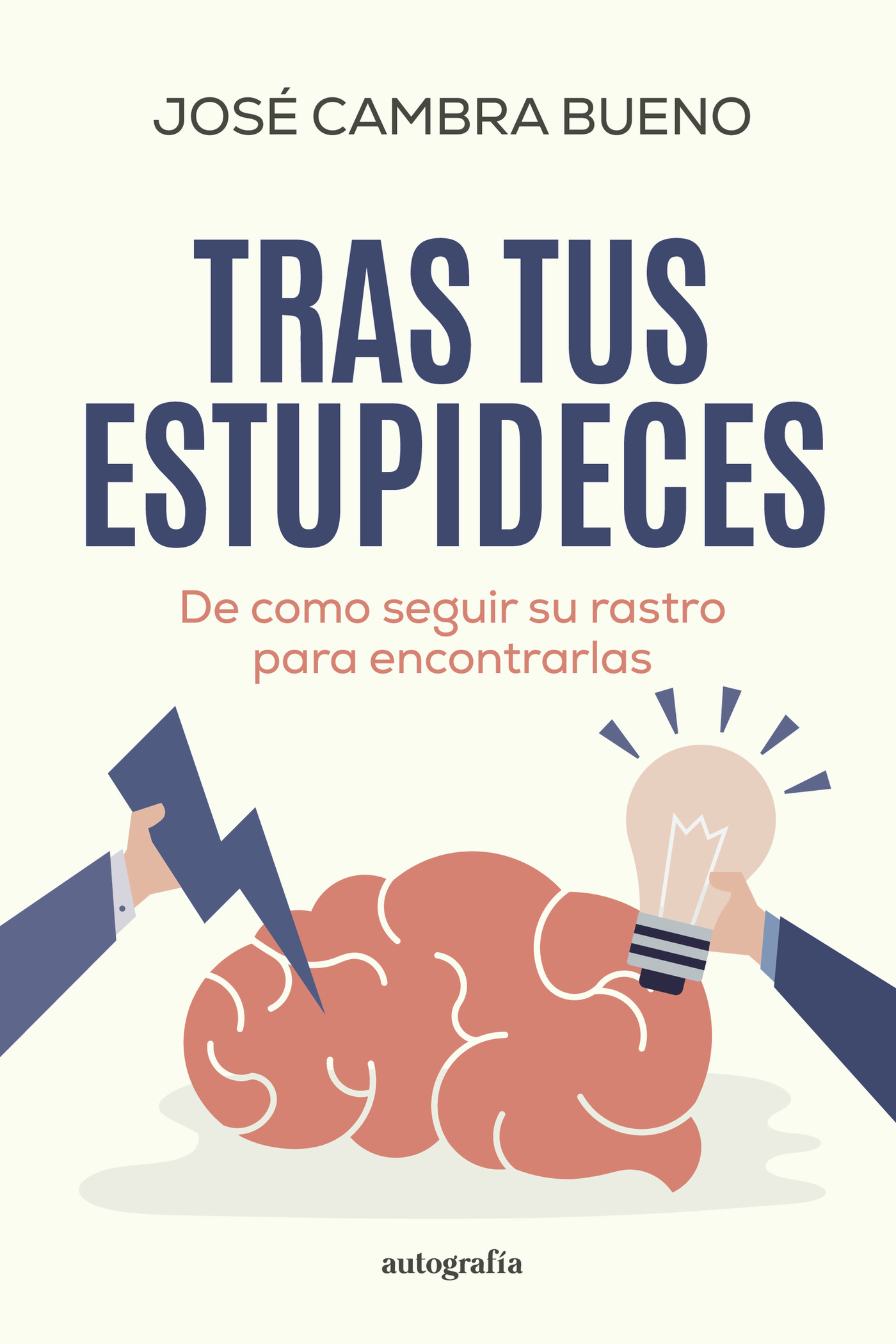 Portada de Tras tus estupideces