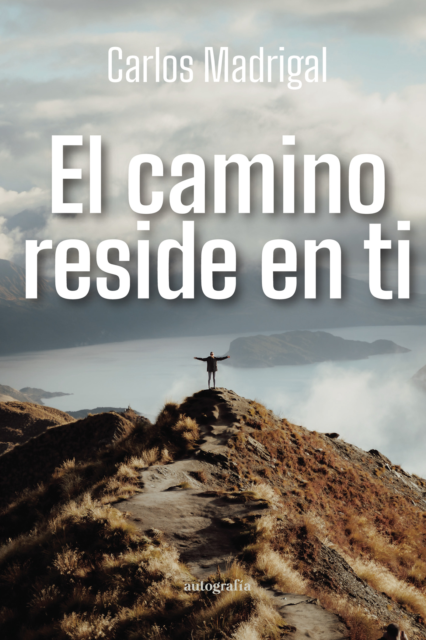 Portada de El camino reside en ti