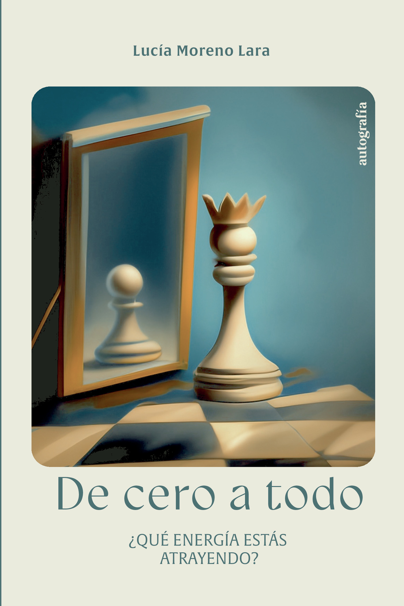 Portada de De cero a todo · Lucía Moreno Lara