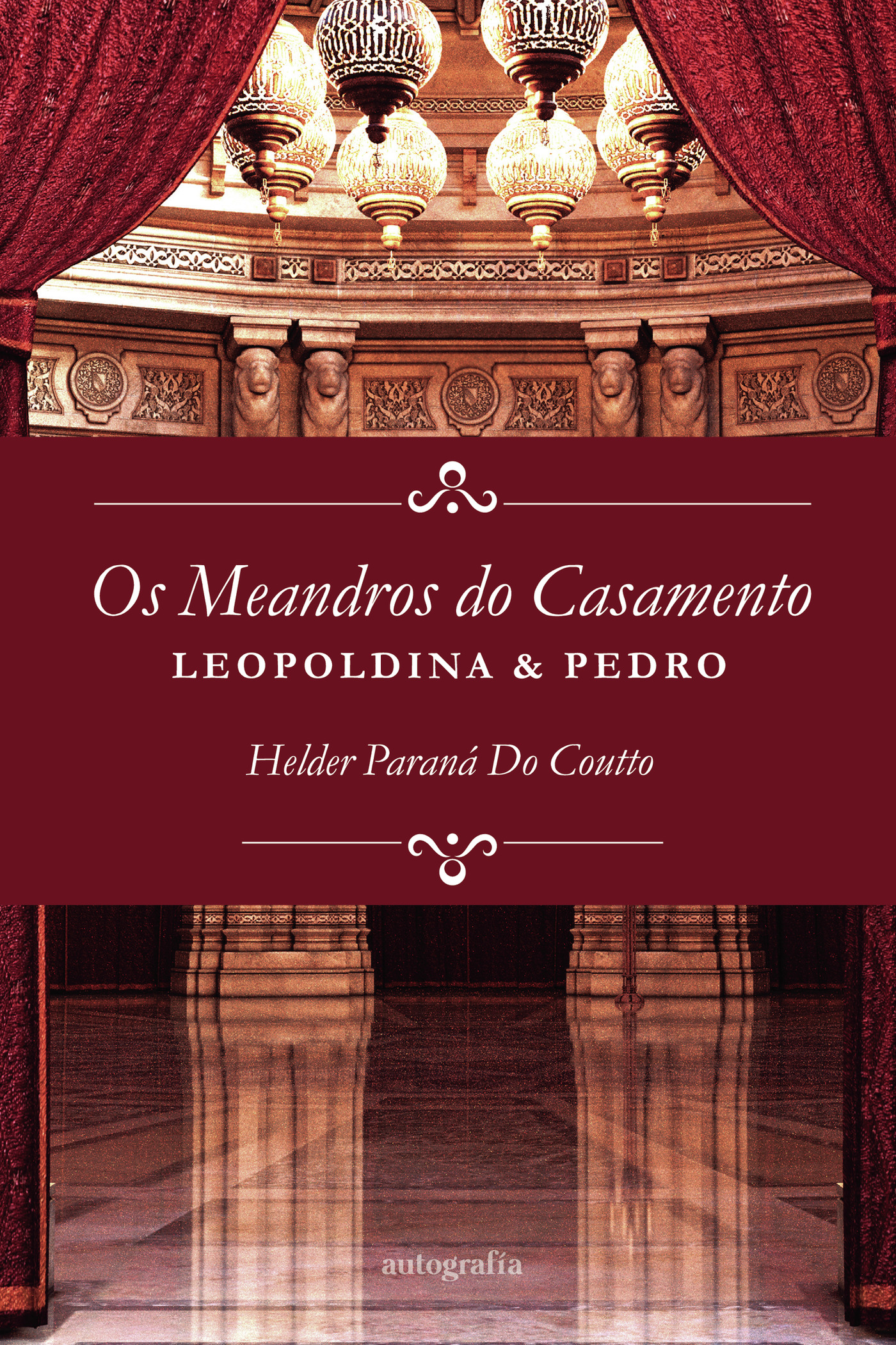 Portada de Os meandros do casamento: Leopoldina e Pedro