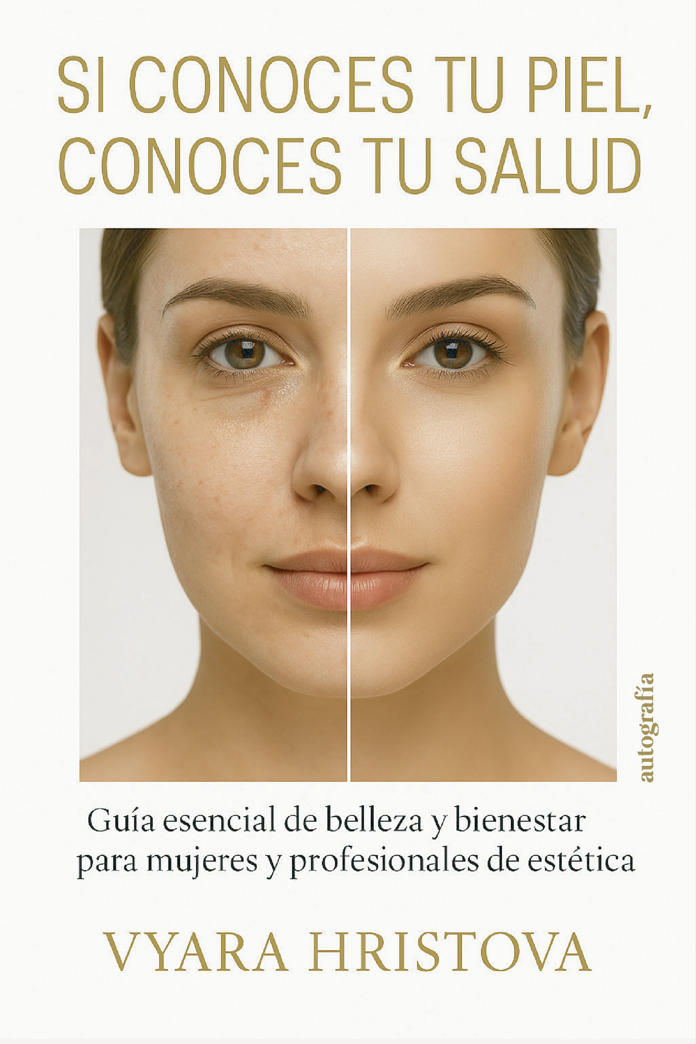 Portada de Si conoces tu piel, conoces tu salud