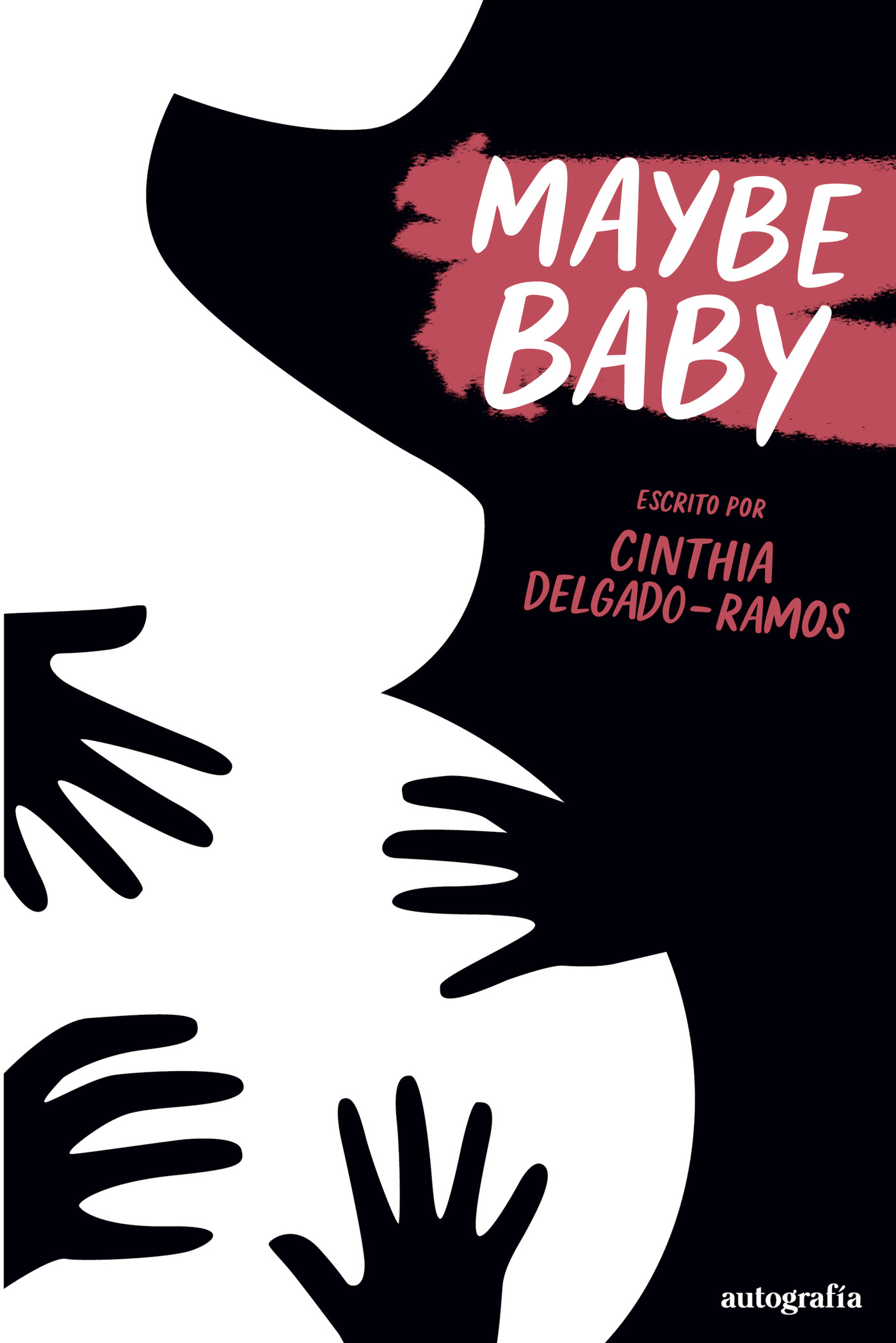 Portada de Maybe baby · Cinthia Delgado-Ramos