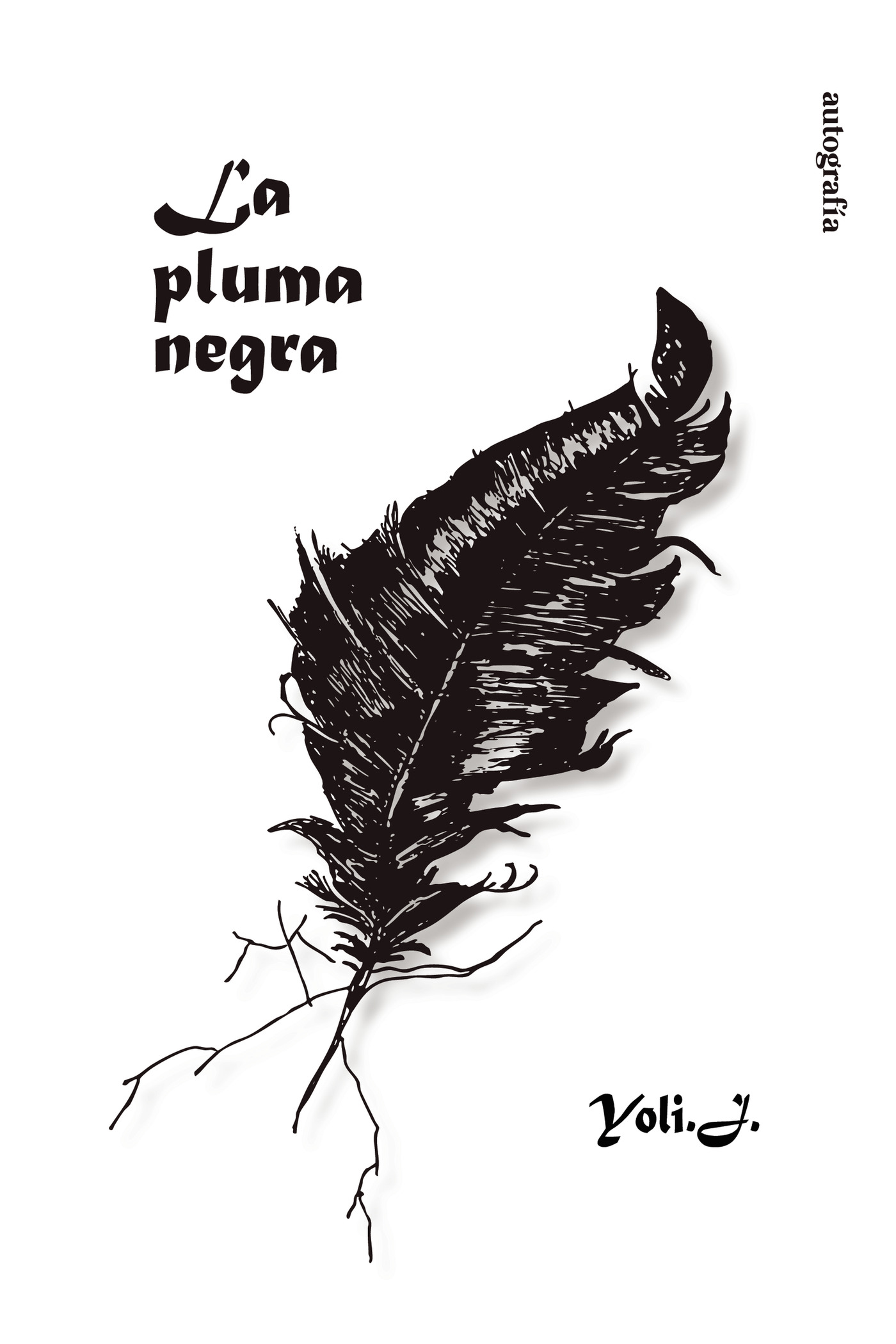 Portada de La pluma negra · Yoli J.