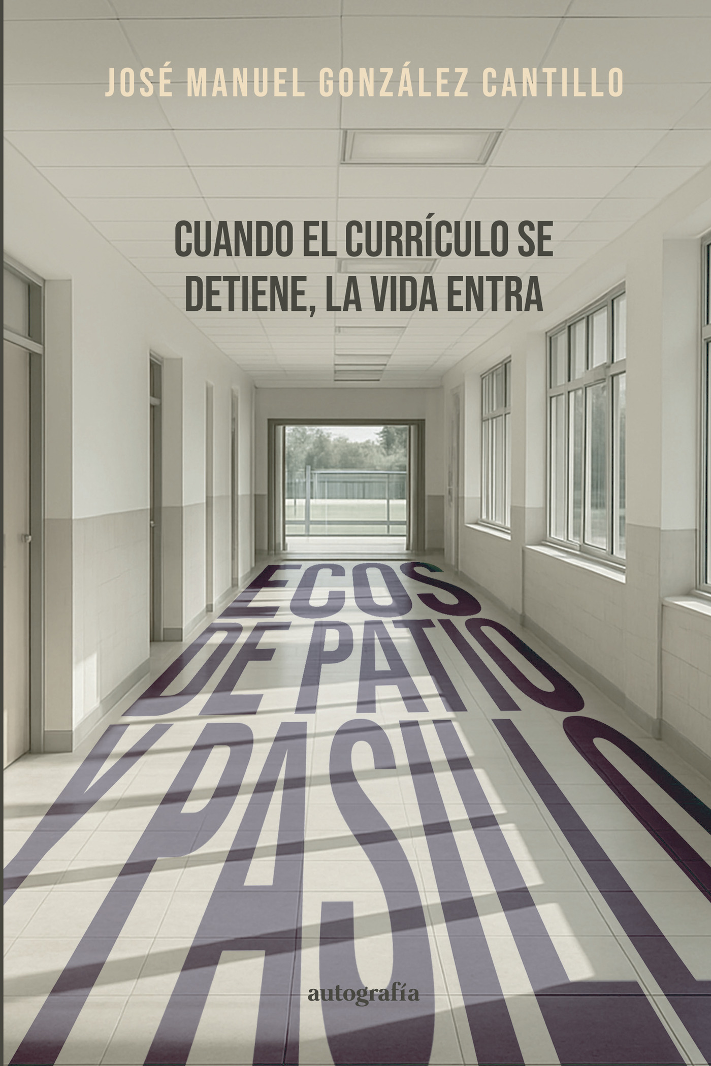 Portada de Ecos de patio y pasillo