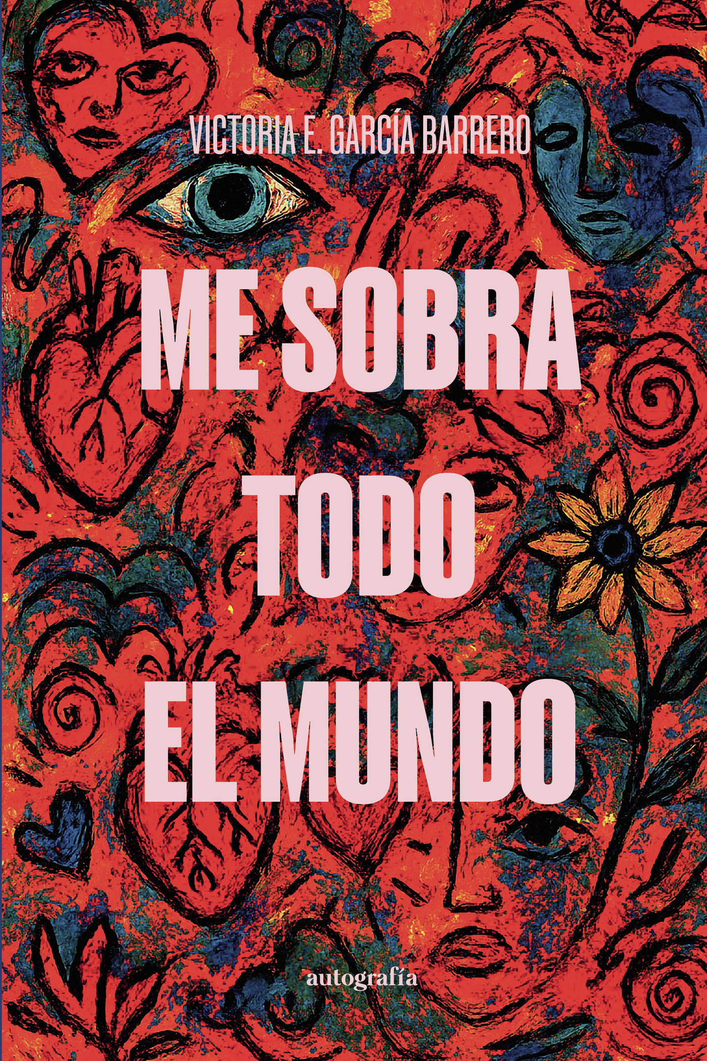 Portada de Me sobra todo el mundo