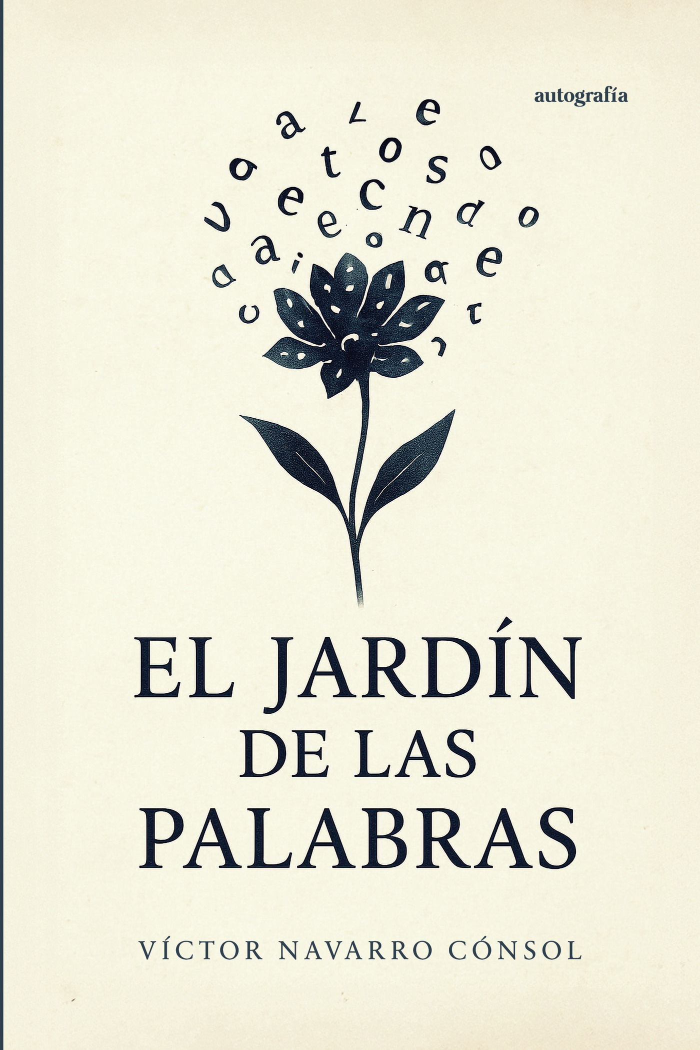 Portada de El jardín de las palabras · Víctor Navarro Cónsol