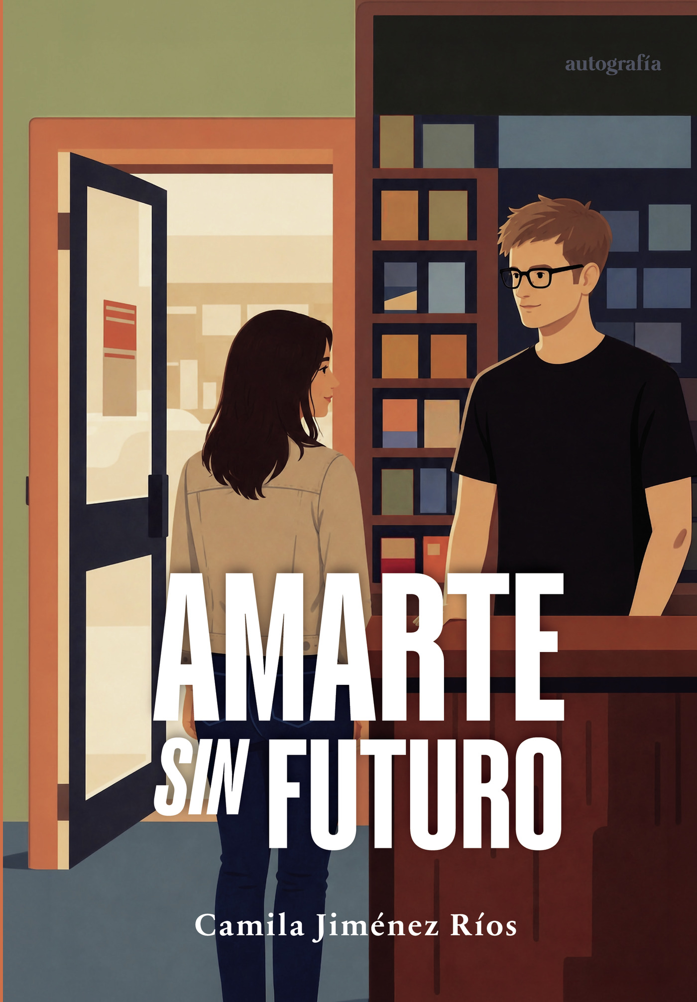 Portada de Amarte sin futuro