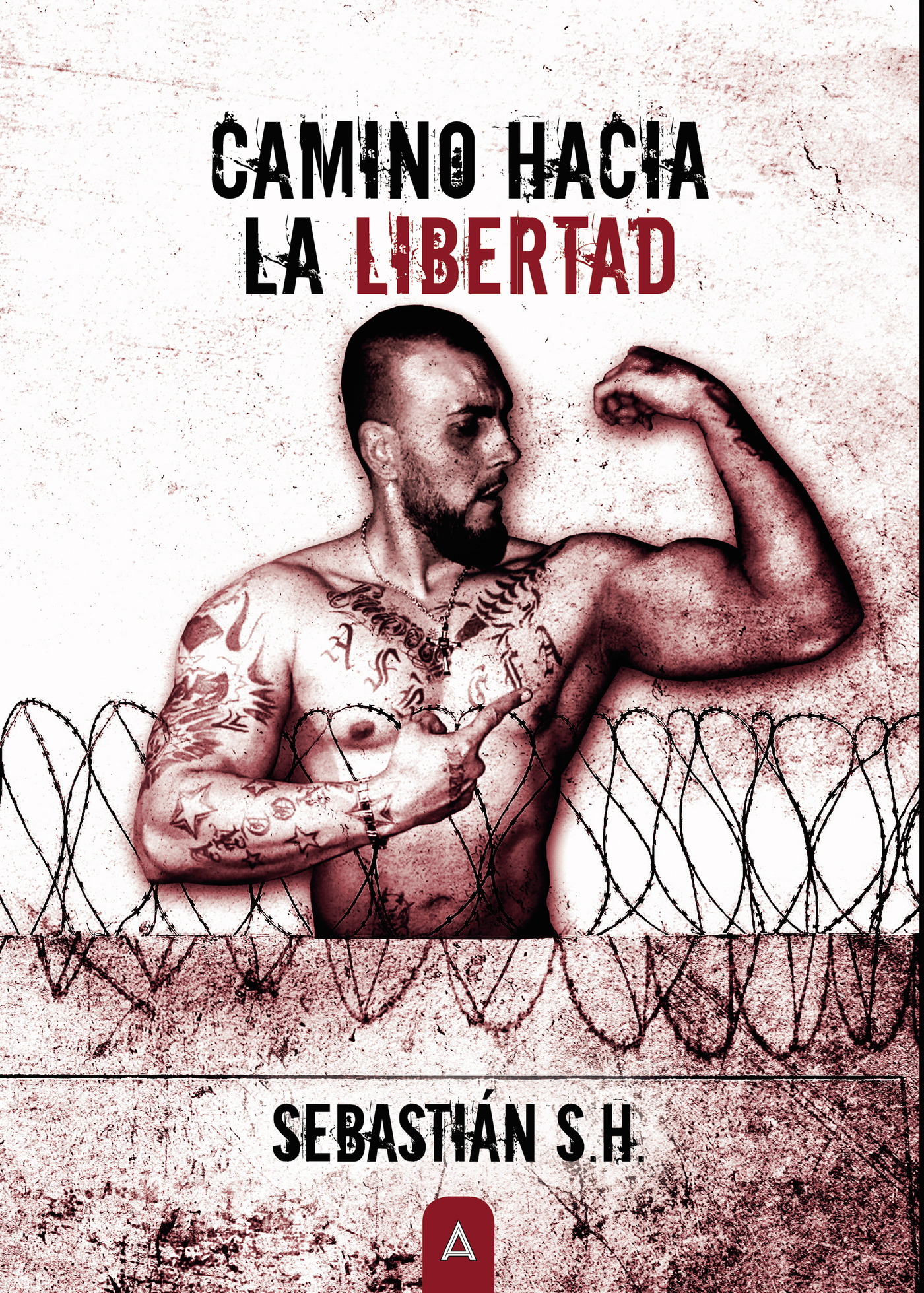 Portada de Camino hacia la libertad · Sebastián S.H.