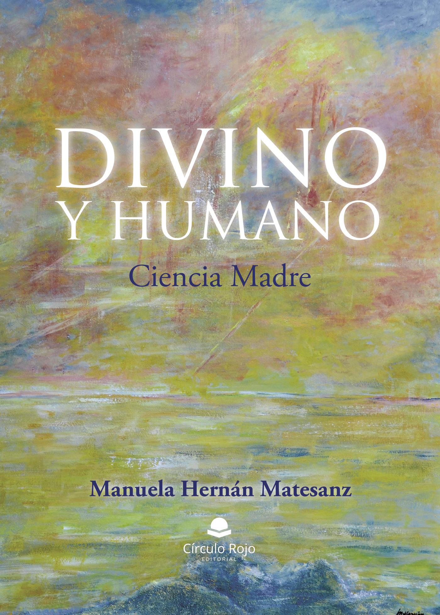 Portada de Divino y humano. Ciencia Madre