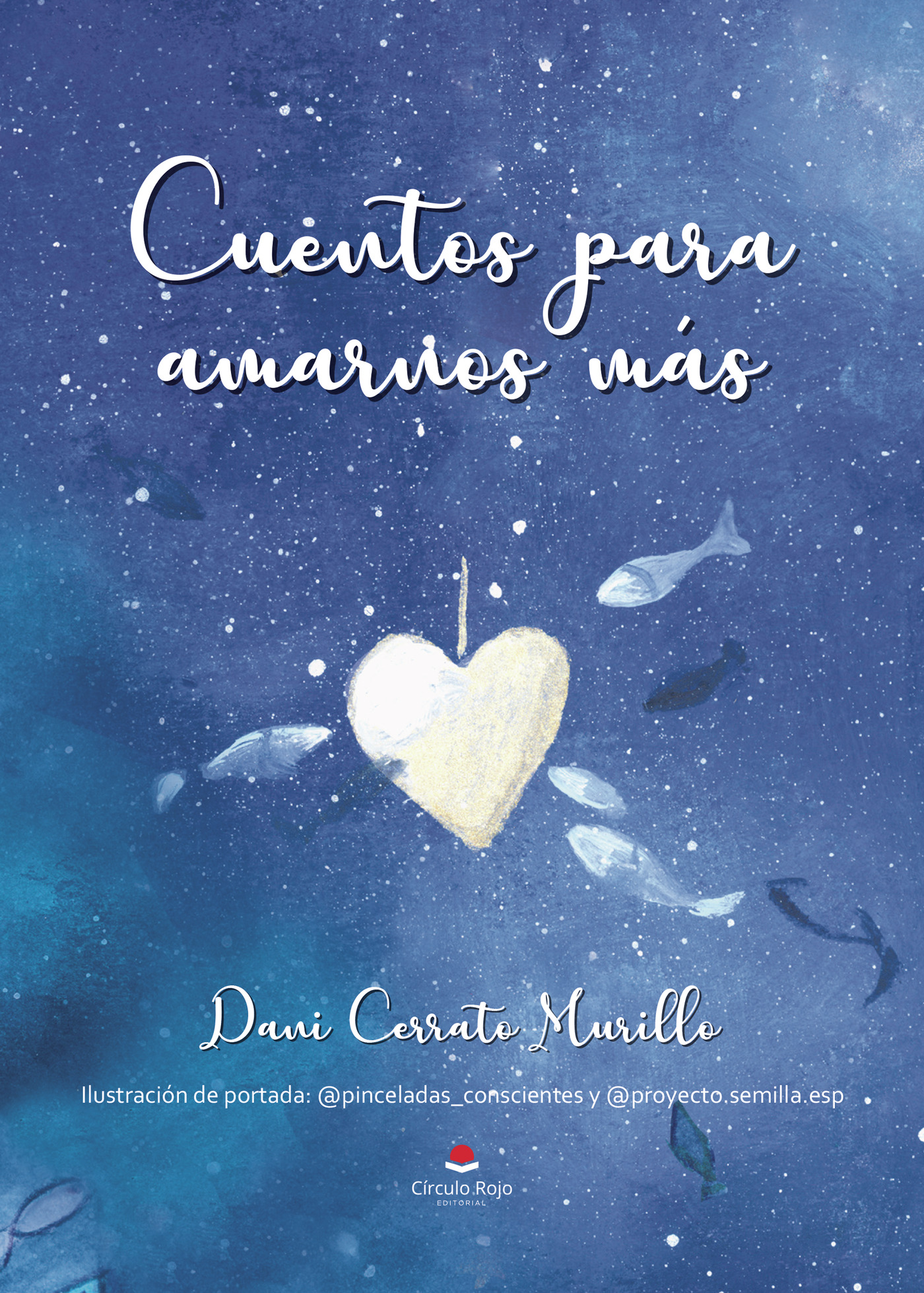 Portada de Cuentos para amarnos más · Dani Cerrato Murillo