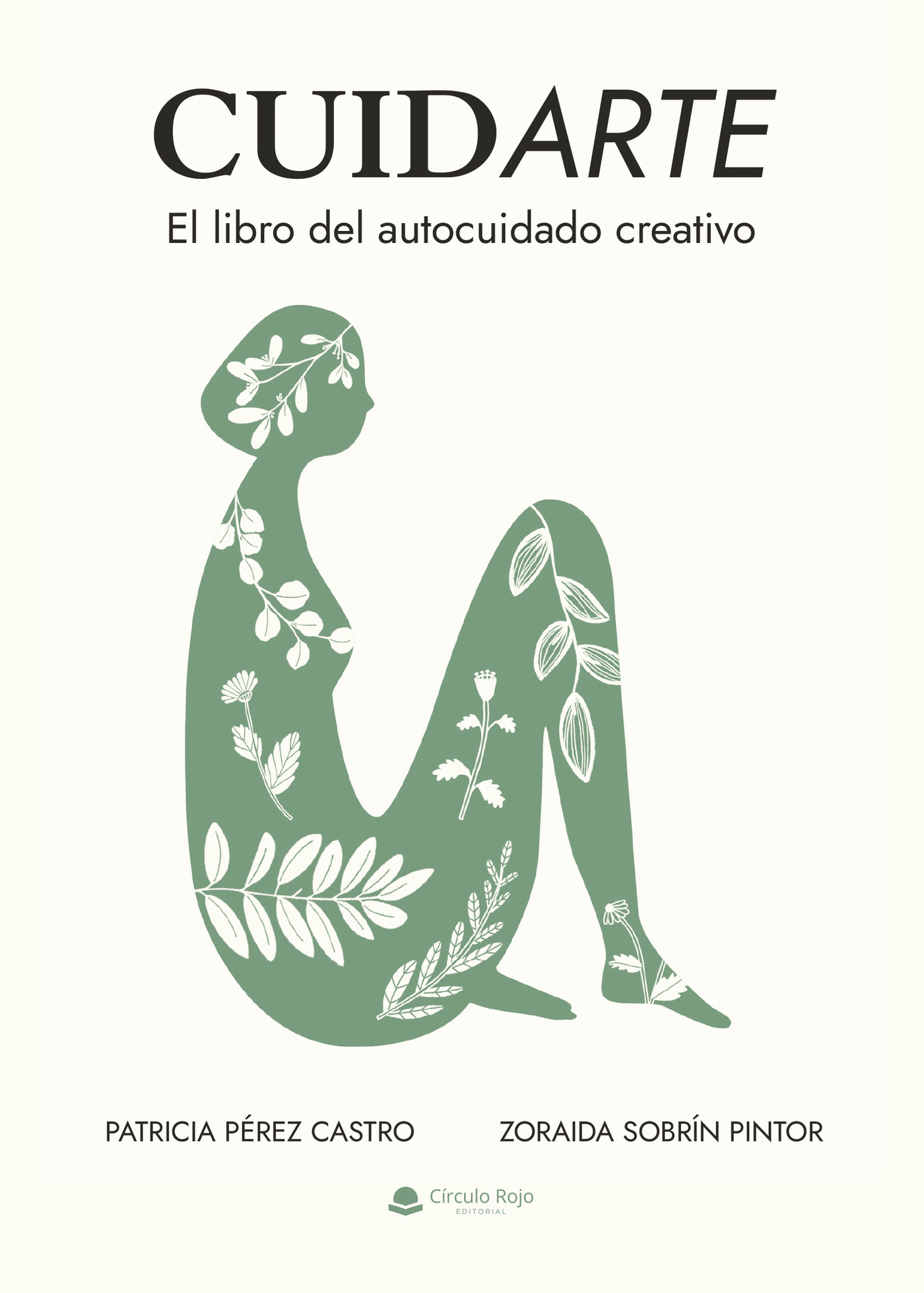 Portada de CUIDARTE. El libro del autocuidado creativo · Zoraida Sobrín Pintor