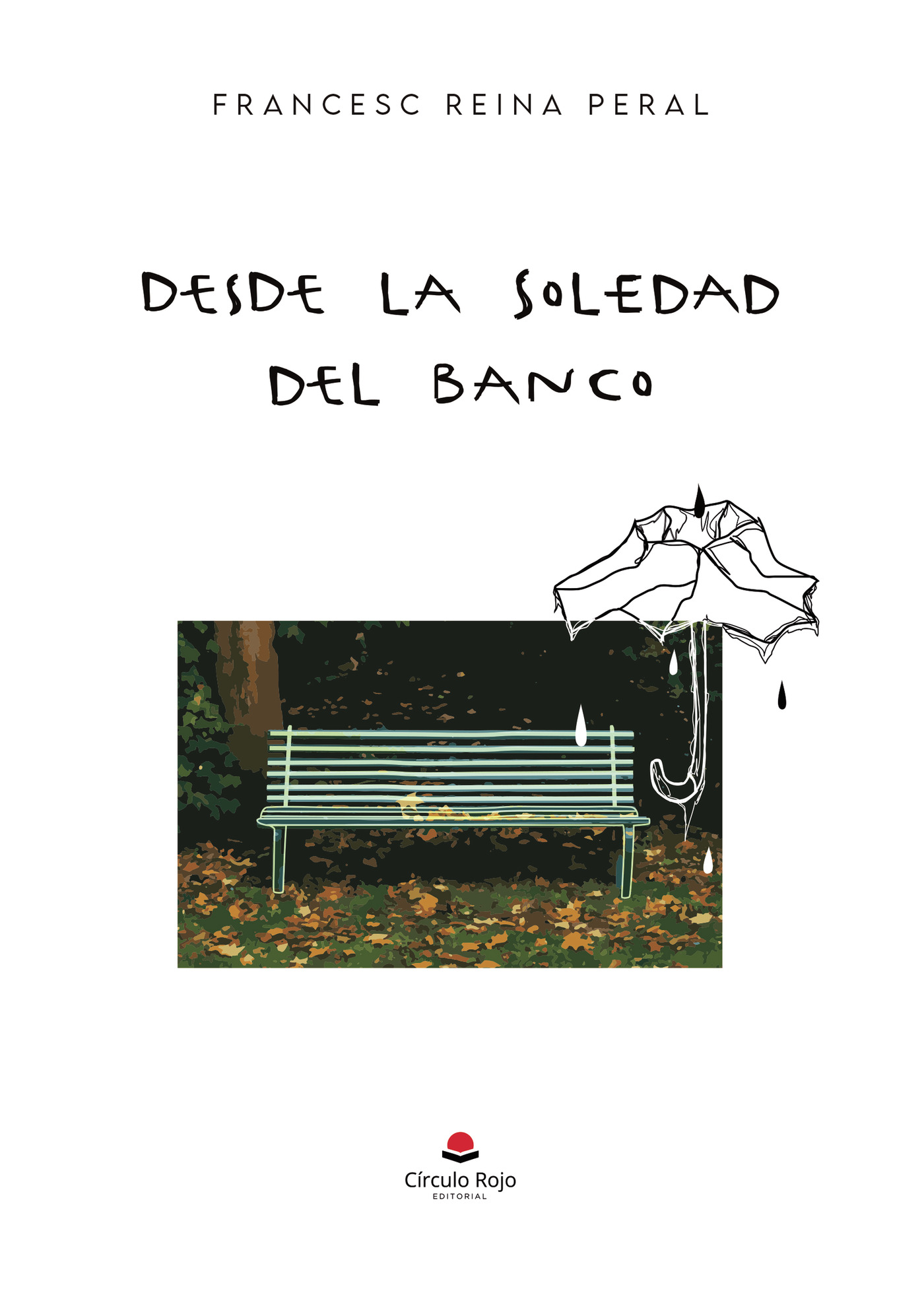 Portada de Desde la soledad del banco