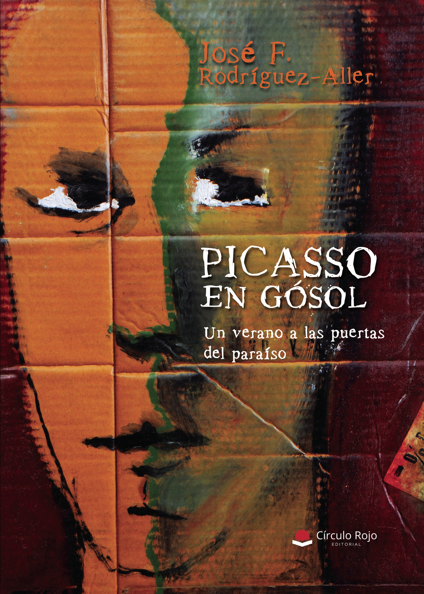 Portada de Picasso en Gósol: un verano a las puertas del paraíso · José F. Rodríguez-Aller