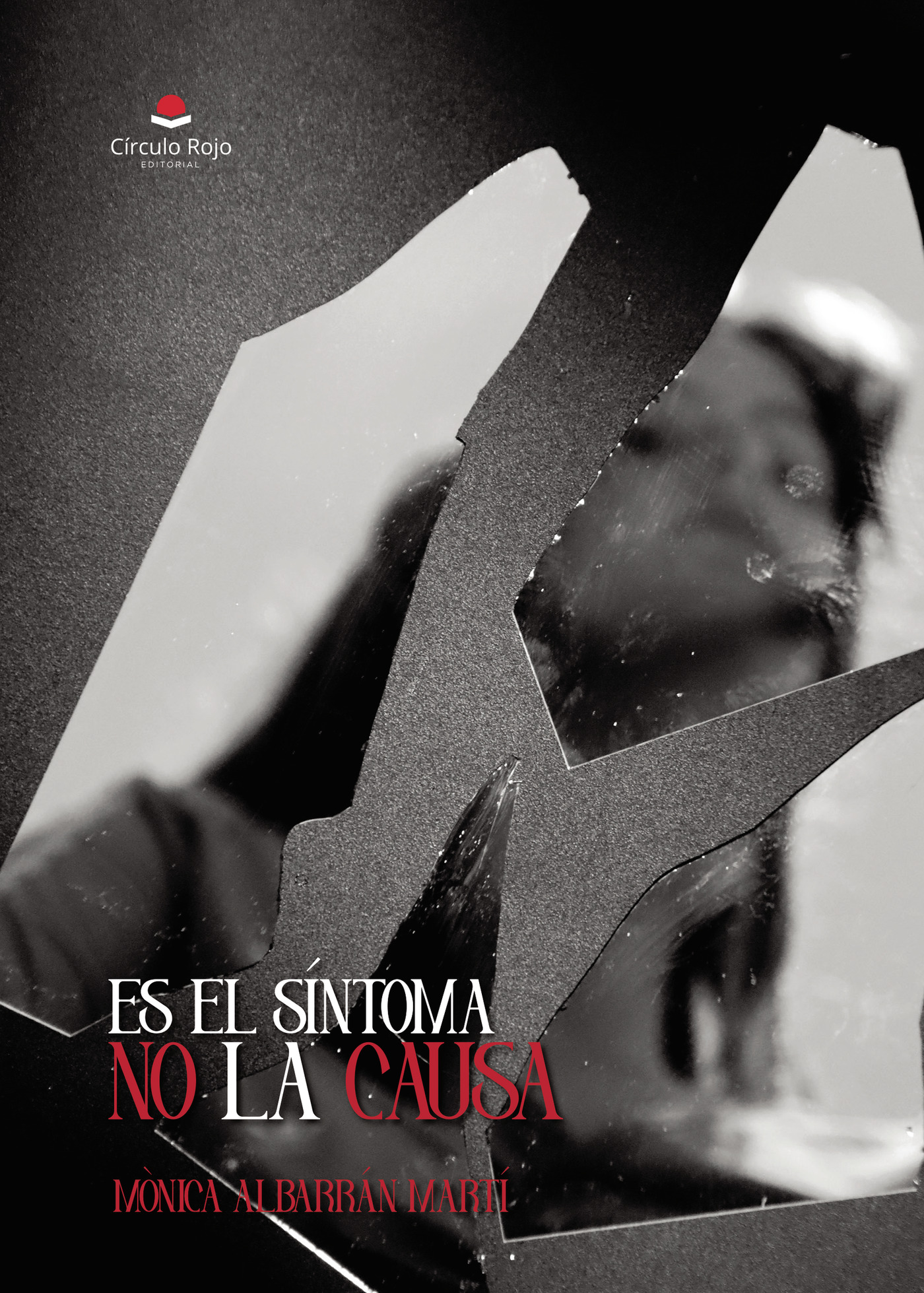 Portada de Es el síntoma no la causa