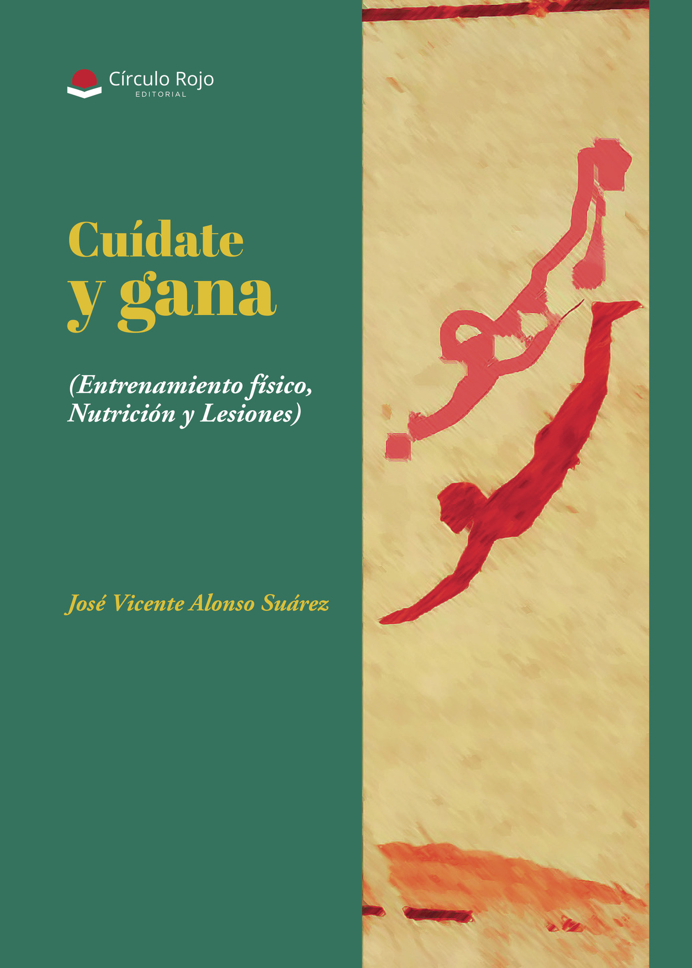 Portada de Cuídate y gana (Entrenamiento físico, Nutrición y Lesiones)