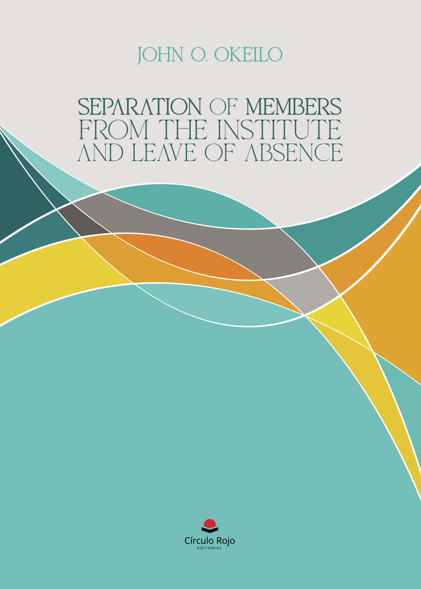 Portada de Separation of Members from the Institute and Leave of Absence