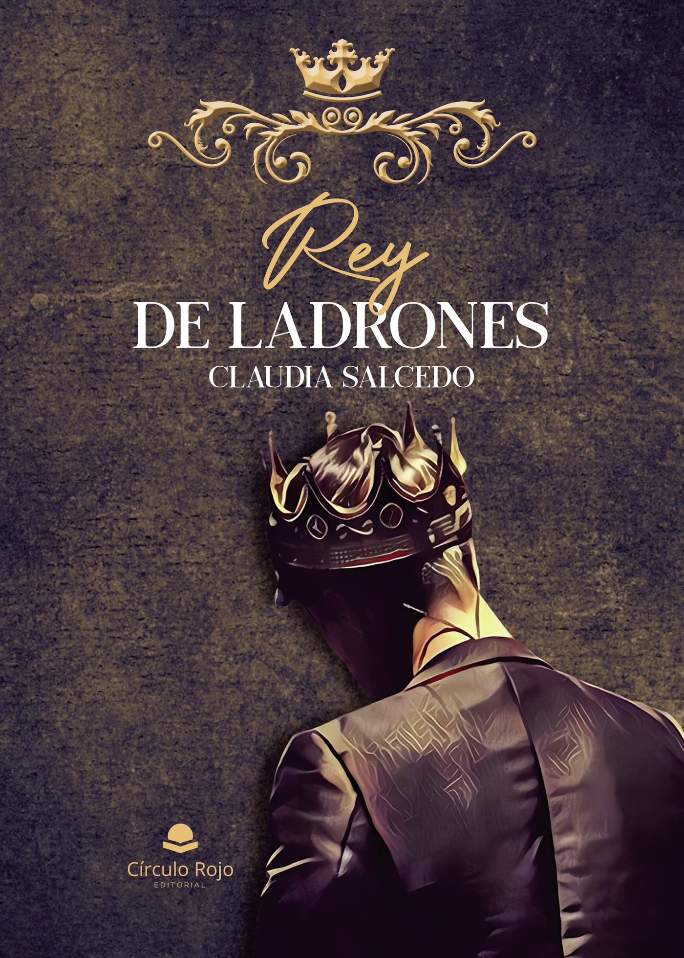 Portada de Rey de ladrones · Claudia Conde Salcedo