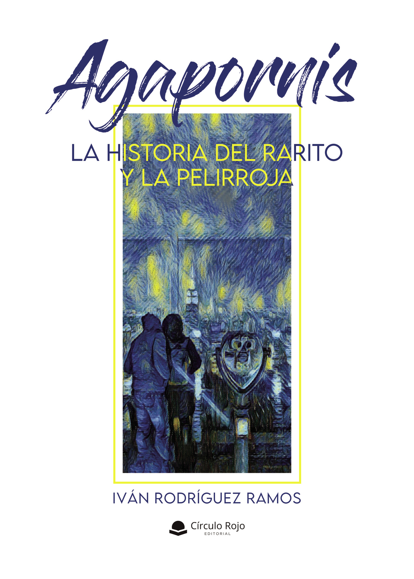 Portada de Agapornis. La historia del rarito y la pelirroja