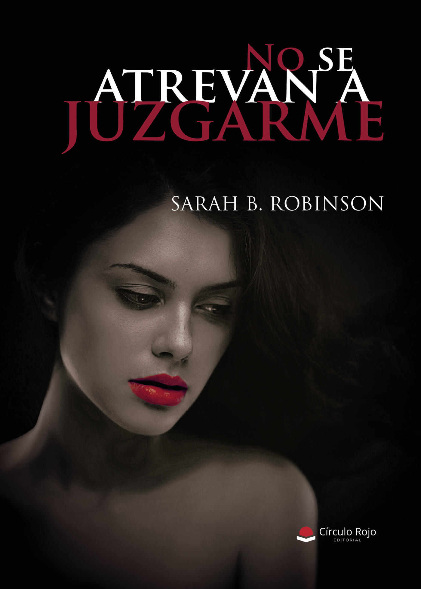 Portada de No se atrevan a juzgarme