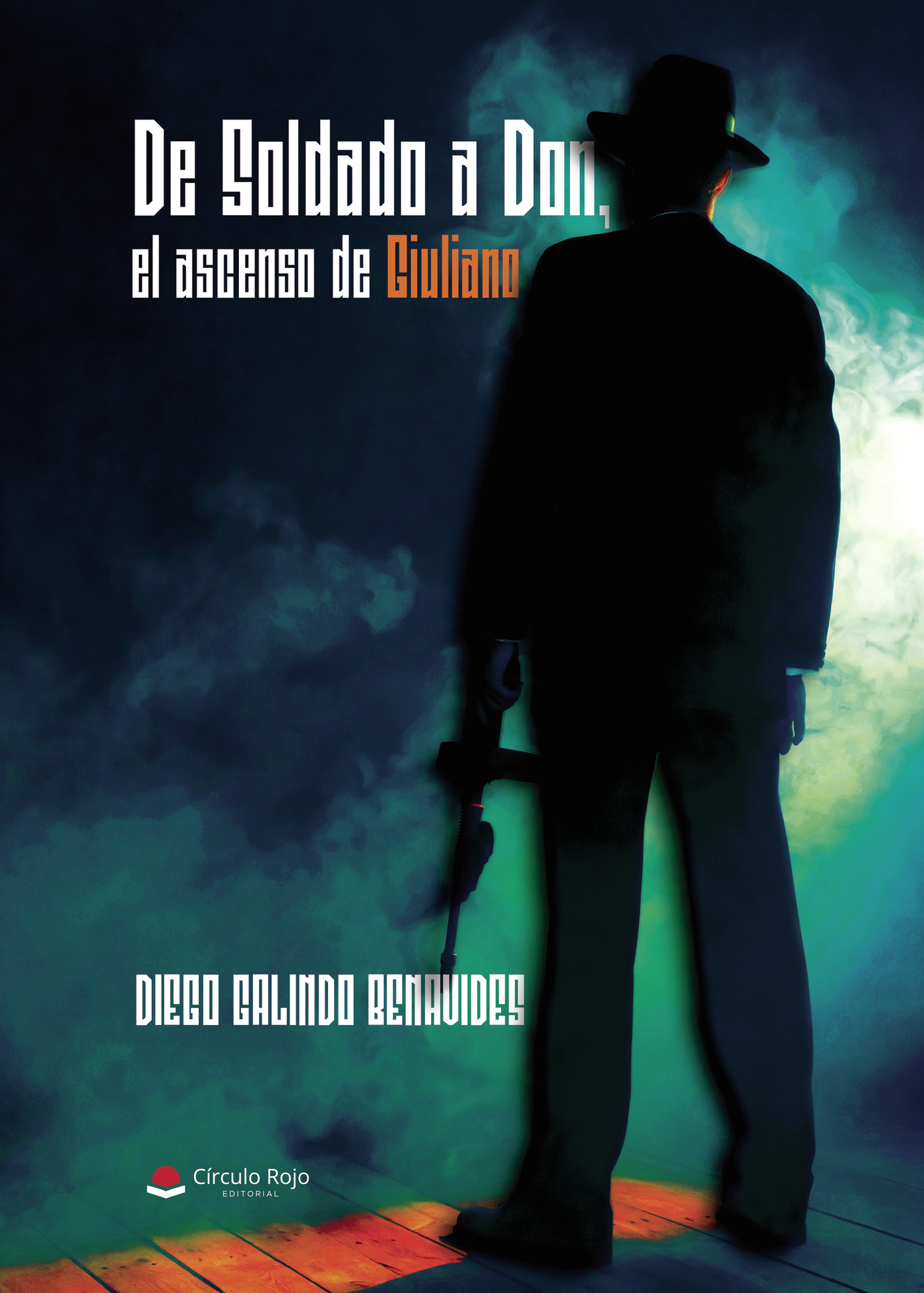 Portada de De Soldado a Don, el ascenso de Giuliano
