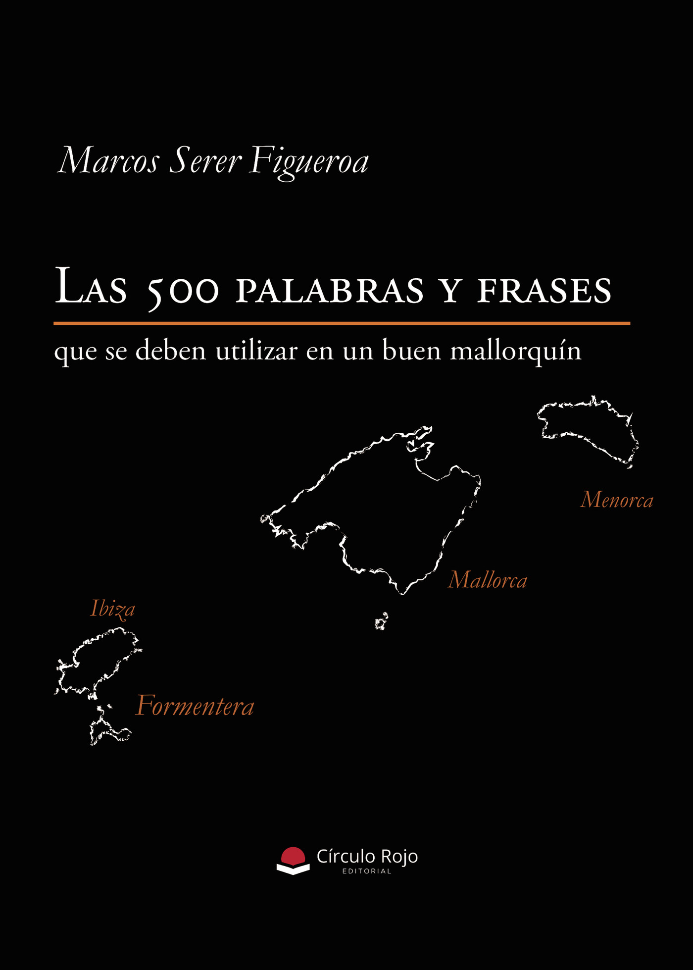 Portada de Las 500 palabras y frases que se deben utilizar en un buen mallorquín