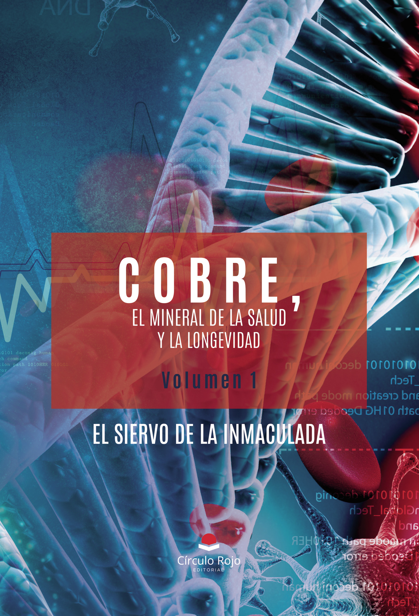 Portada de COBRE, El mineral de la salud y la longevidad. Volumen 1