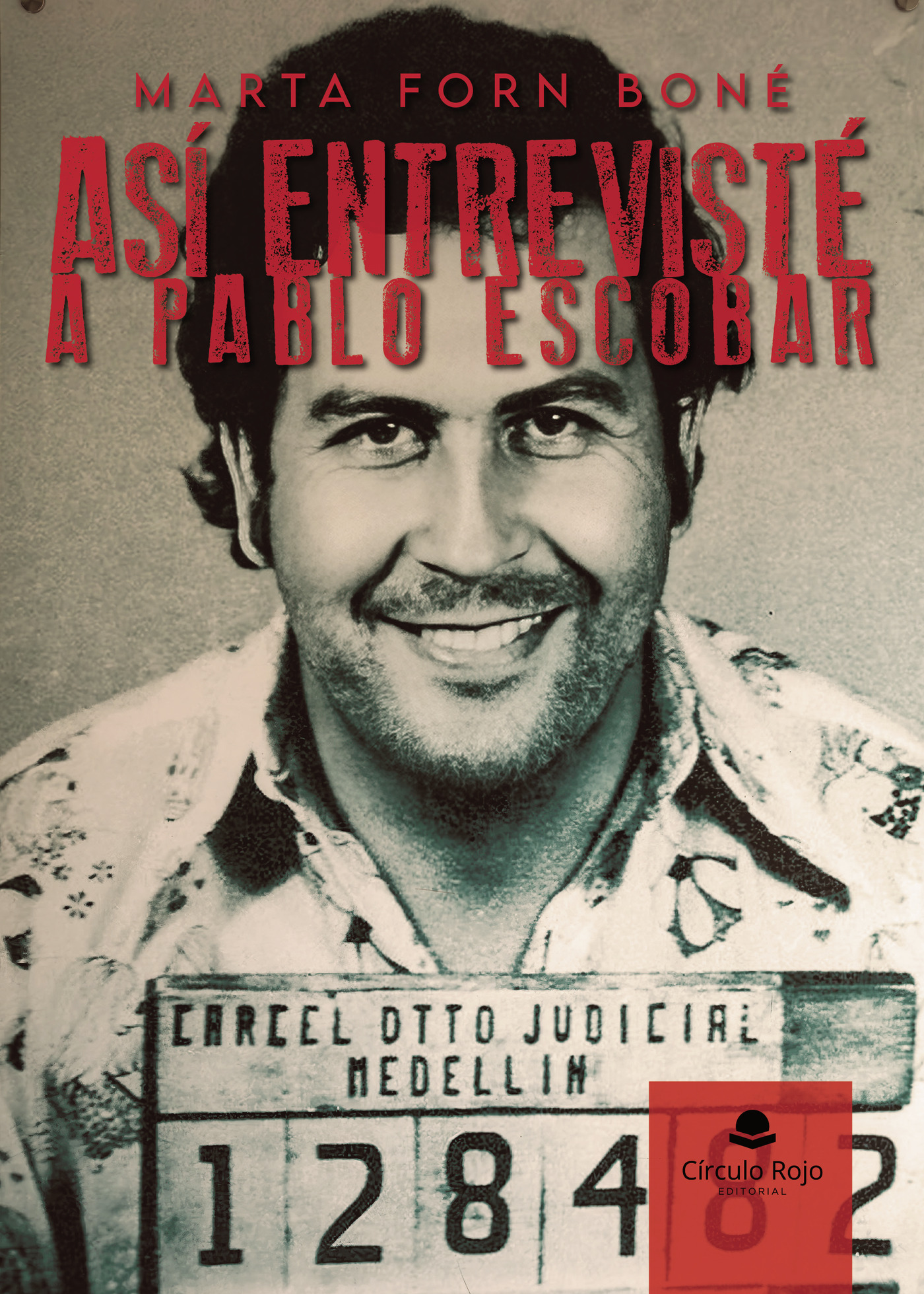 Portada de Así entrevisté a Pablo Escobar
