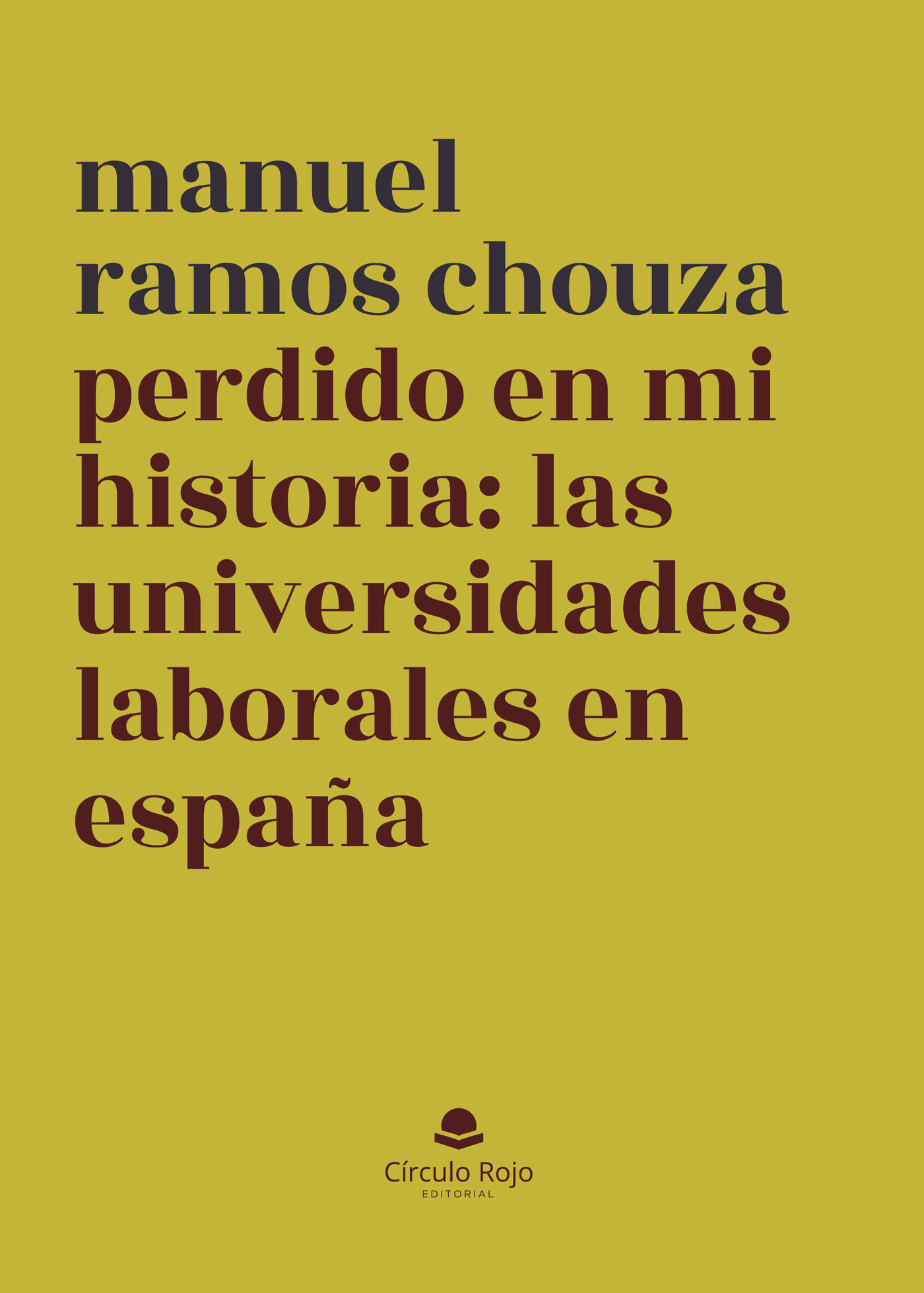 Portada de Perdido en mi historia: las Universidades Laborales en España