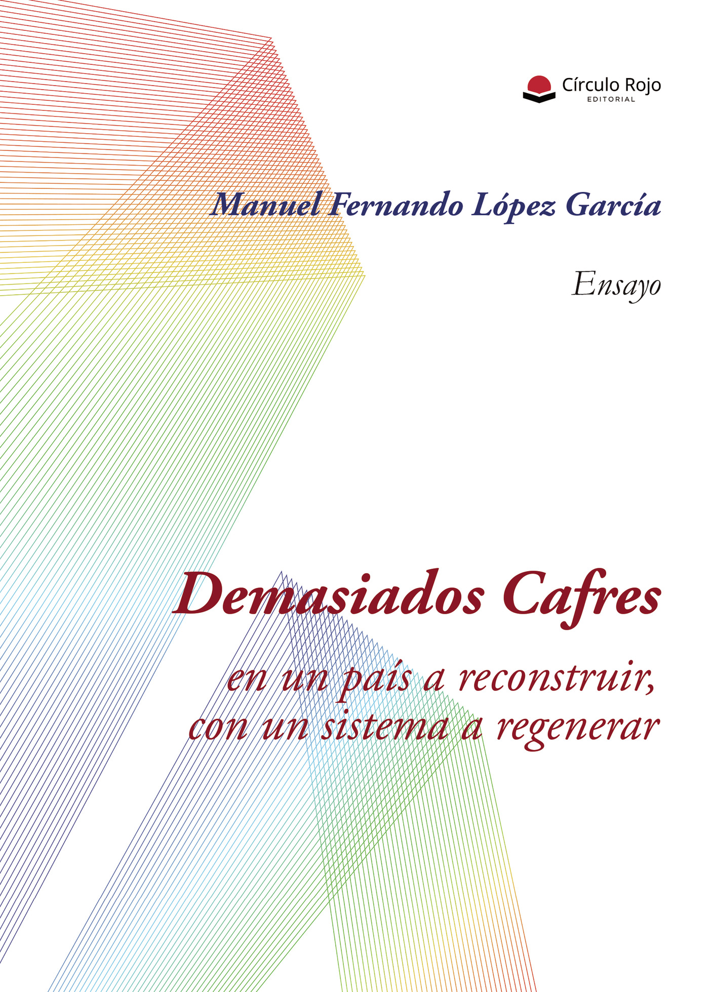 Portada de DEMASIADOS CAFRES, en un país a reconstruir, con un sistema a regenerar