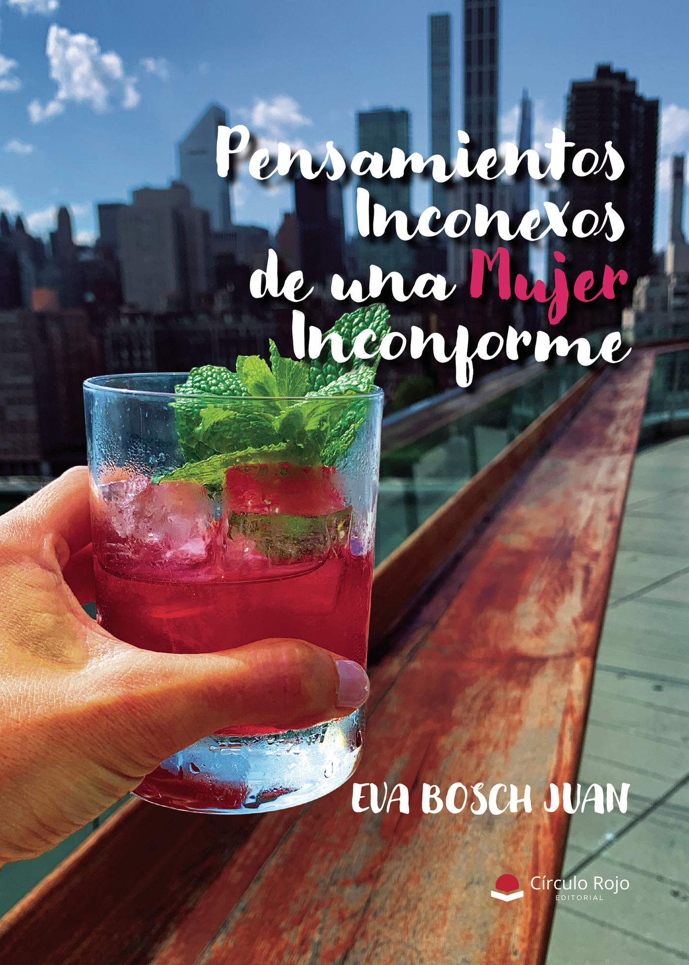 Portada de PENSAMIENTOS INCONEXOS DE UNA MUJER INCONFORME