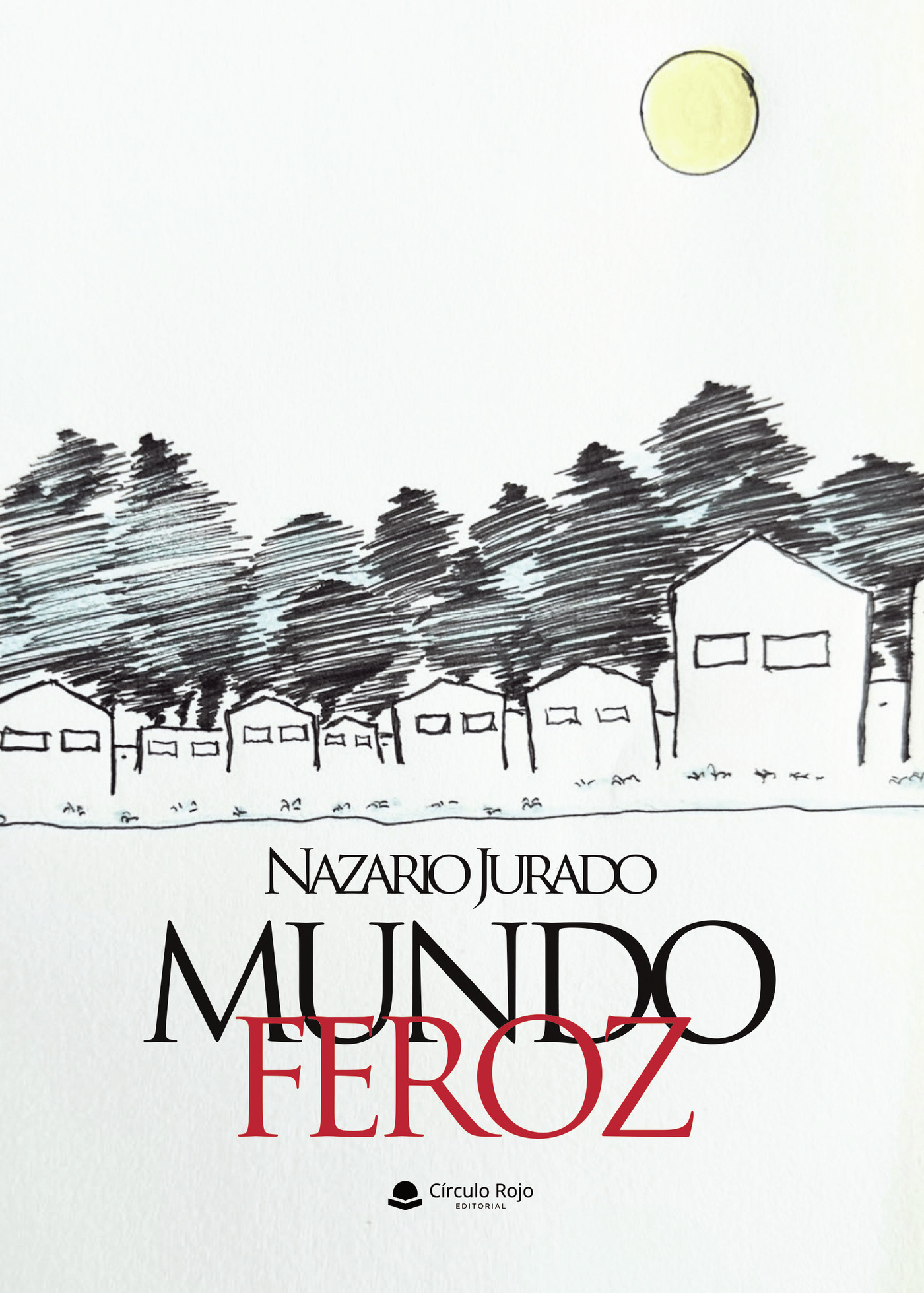 Portada de Mundo Feroz · Nazario Jurado