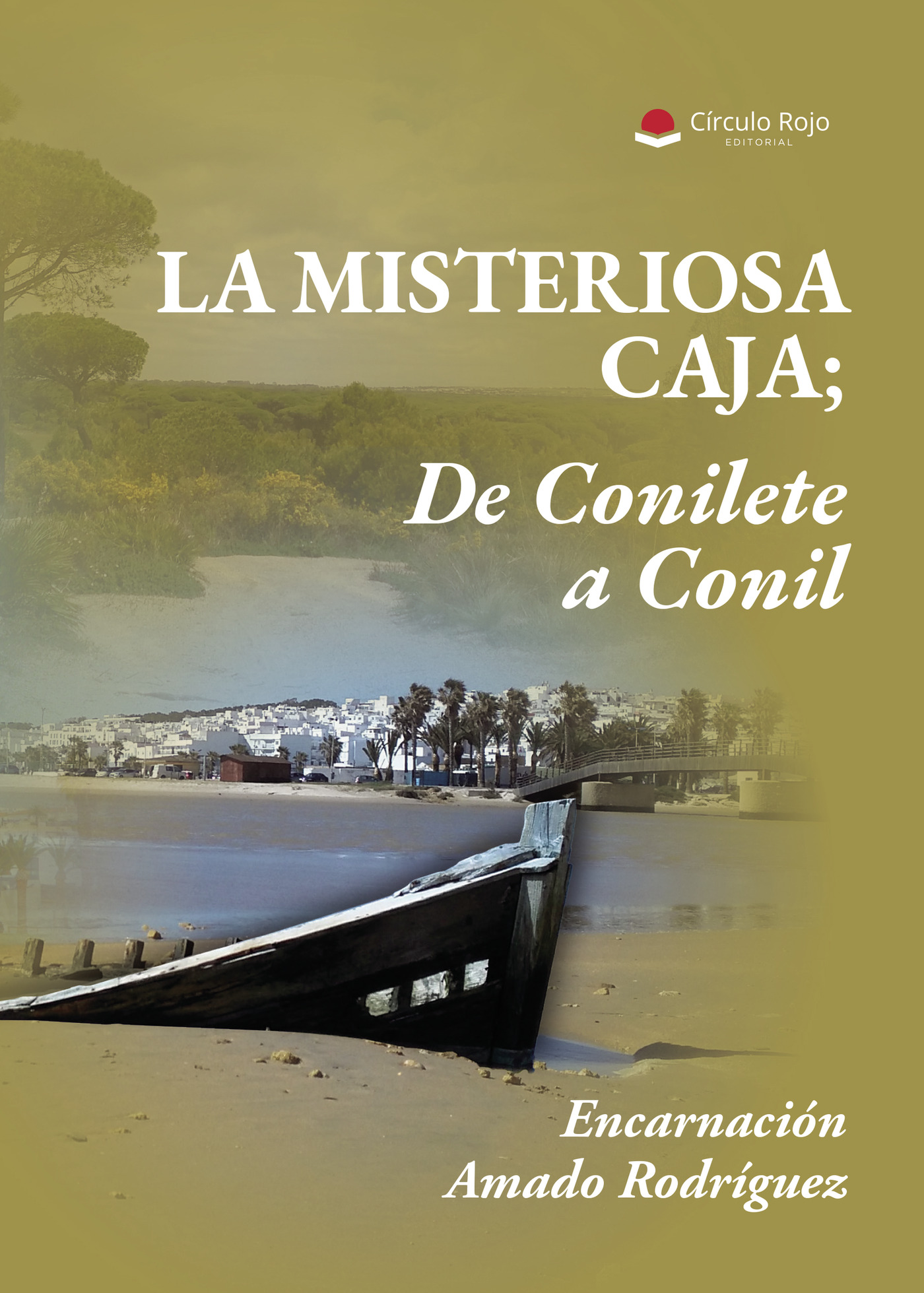 Portada de La misteriosa caja; De Conilete a Conil · Encarnación Amado Rodríguez