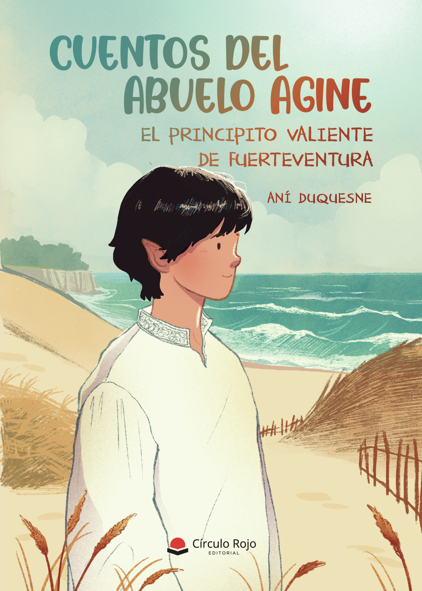 Portada de CUENTOS DEL ABUELO AGINE EL PRINCIPITO VALIENTE DE FUERTEVENTURA