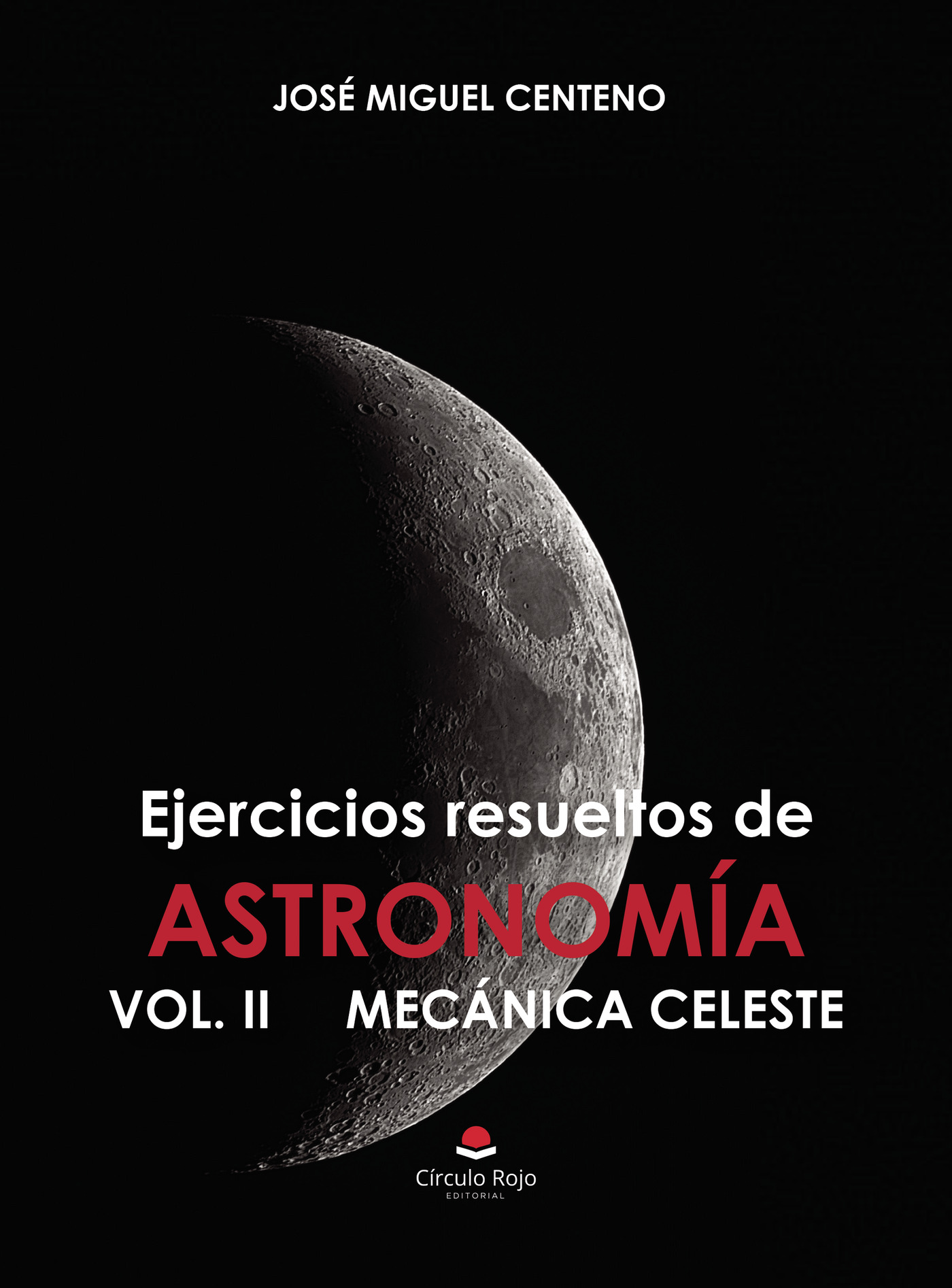 Portada de Ejercicios resueltos de ASTRONOMÍA VOL. II MECÁNICA CELESTE