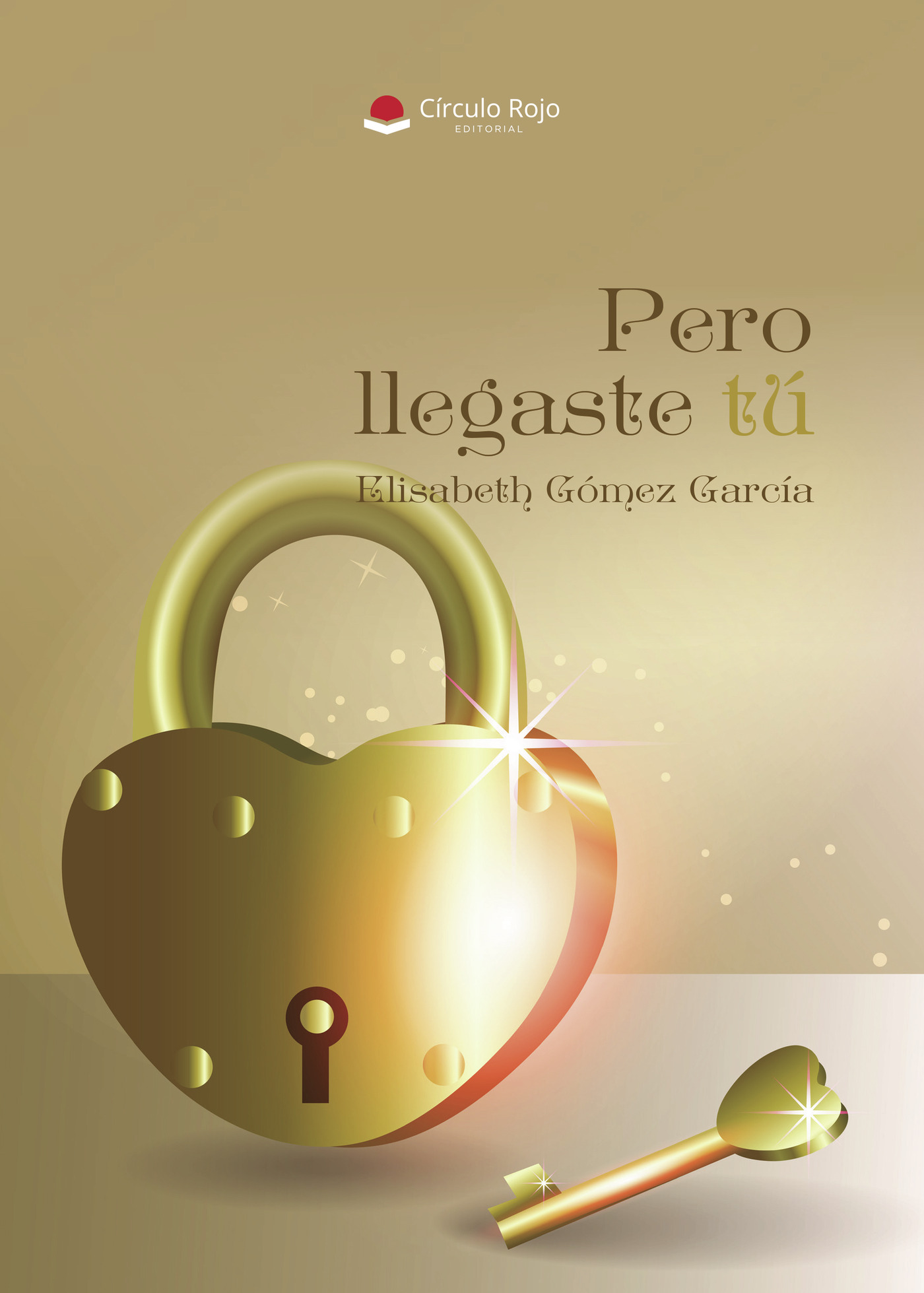 Portada de Pero llegaste tú