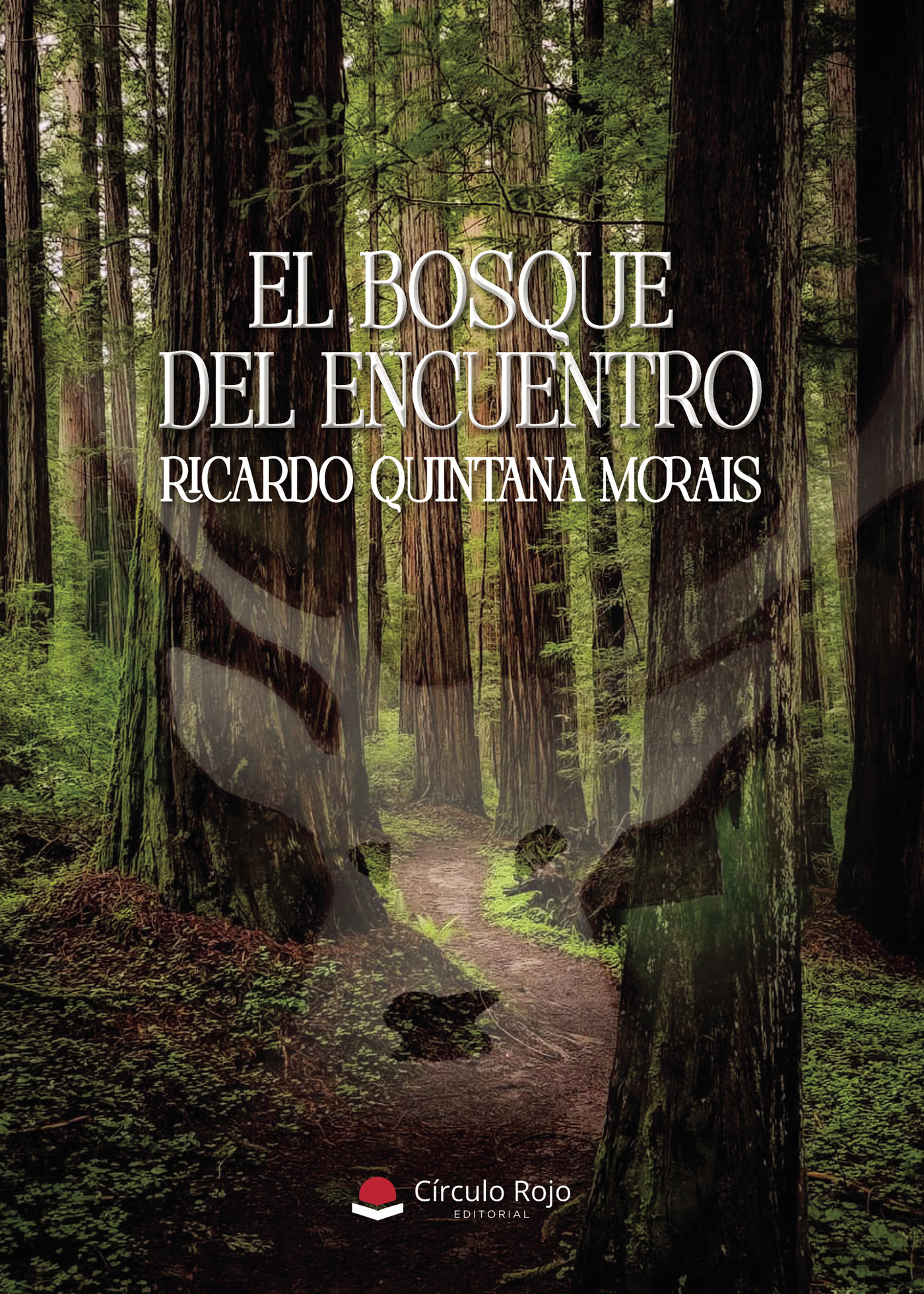 Portada de El bosque del encuentro · Ricardo Quintana Morais