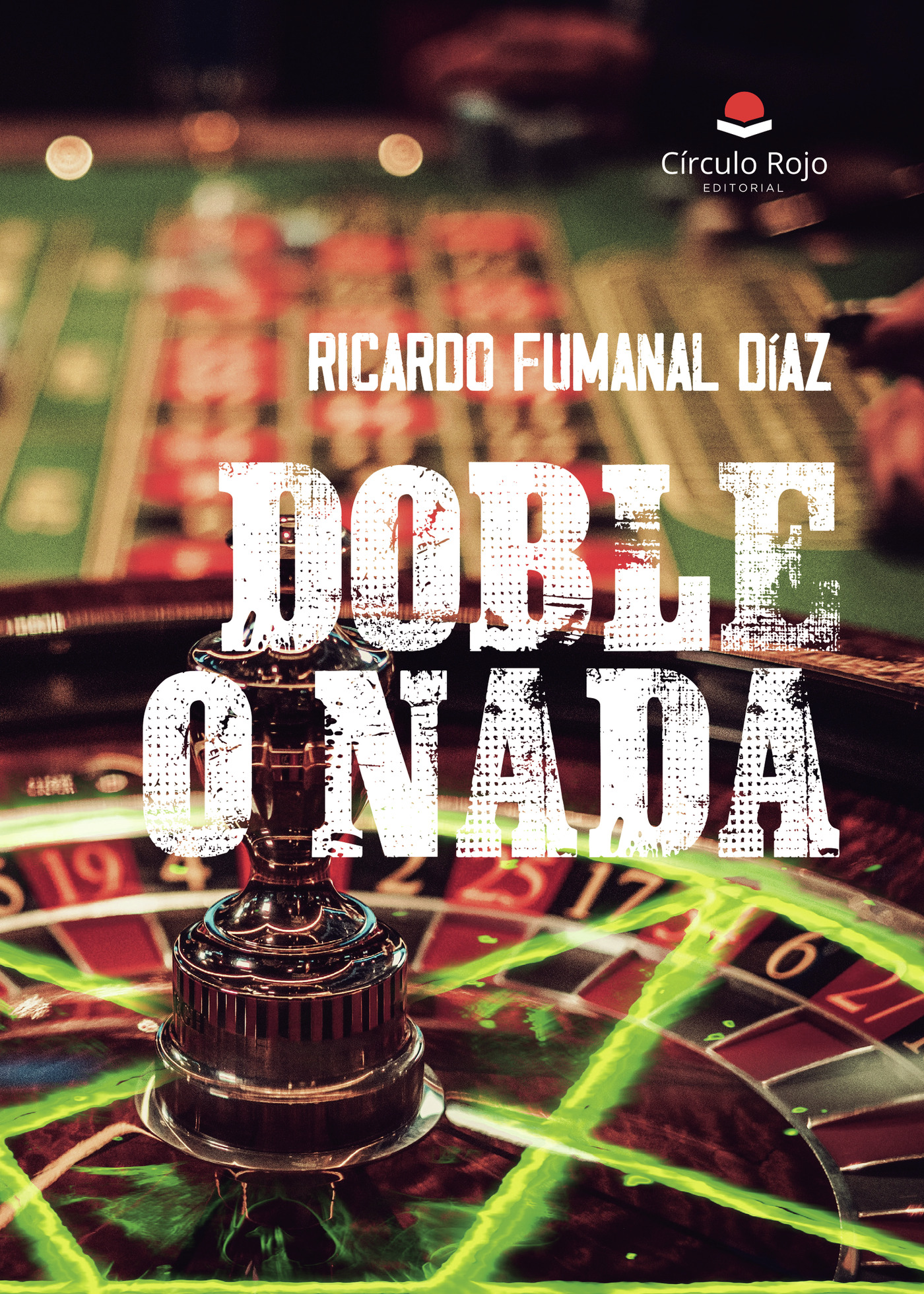 Portada de Doble o nada · Ricardo Fumanal Díaz