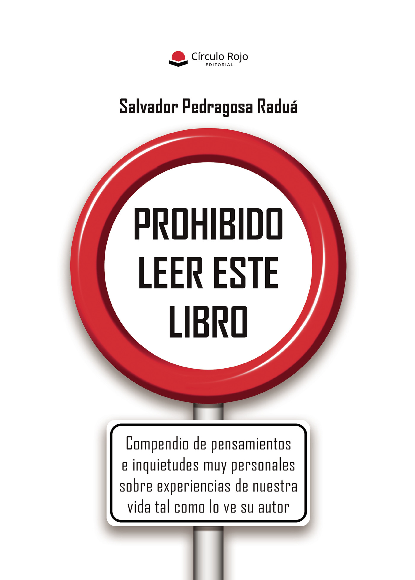 Portada de Prohibido leer este libro · Salvador Pedragosa Raduá
