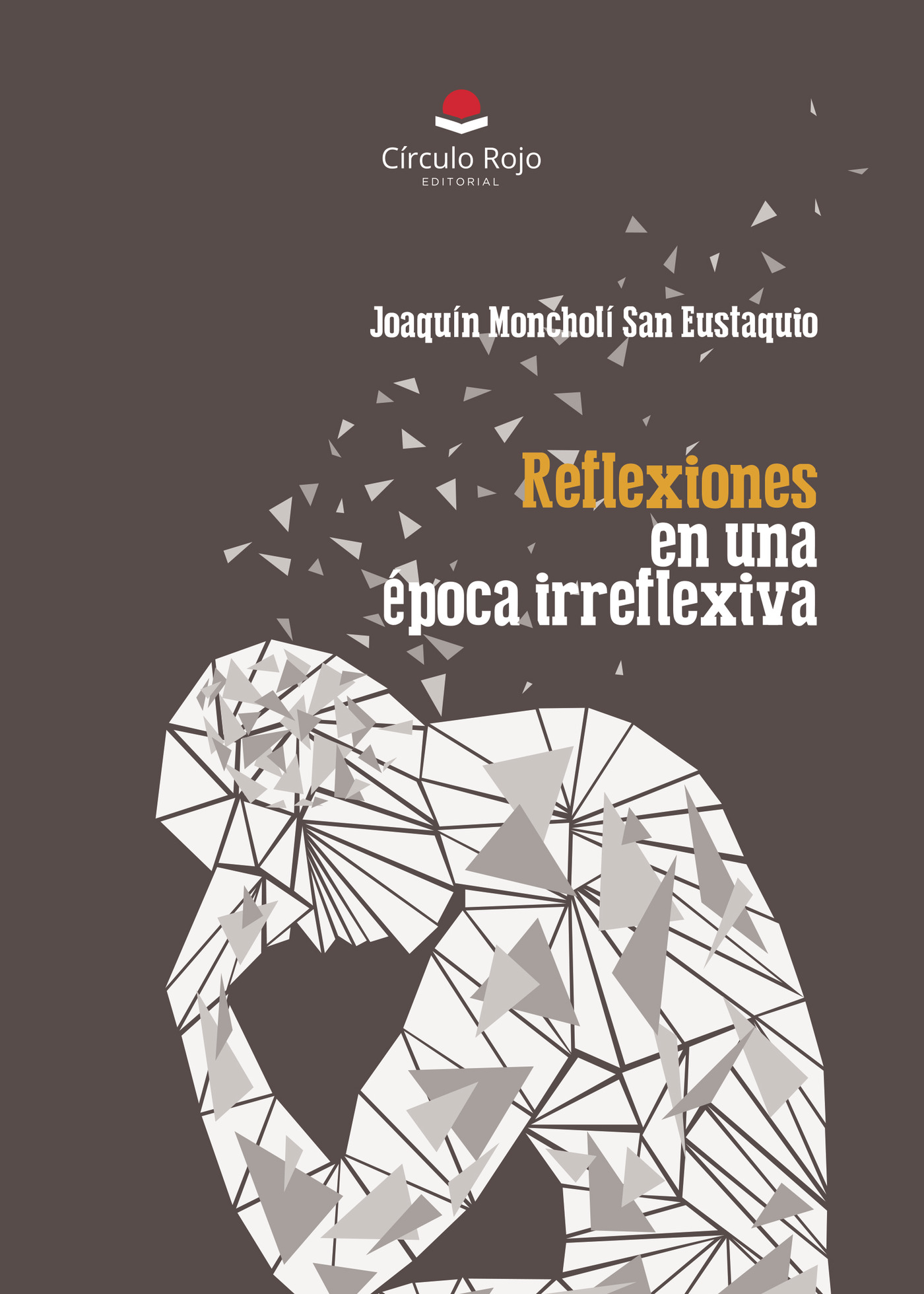 Portada de Reflexiones en una época irreflexiva