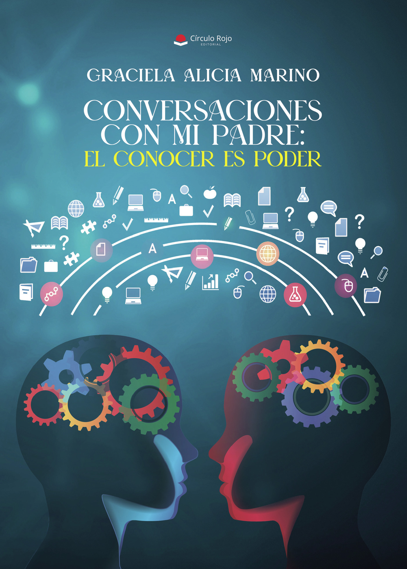 Portada de Conversaciones con mi Padre: El Conocer es Poder