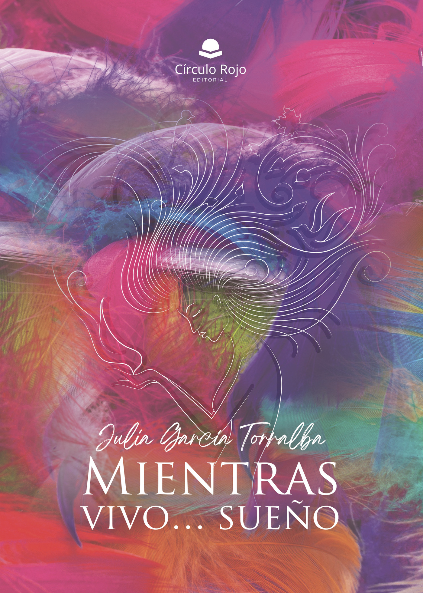 Portada de Mientras vivosueño · Julia García Torralba