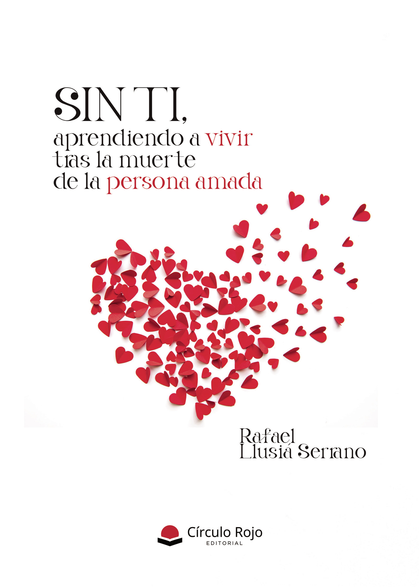 Portada de SIN TI, aprendiendo a vivir tras la muerte de la persona amada.