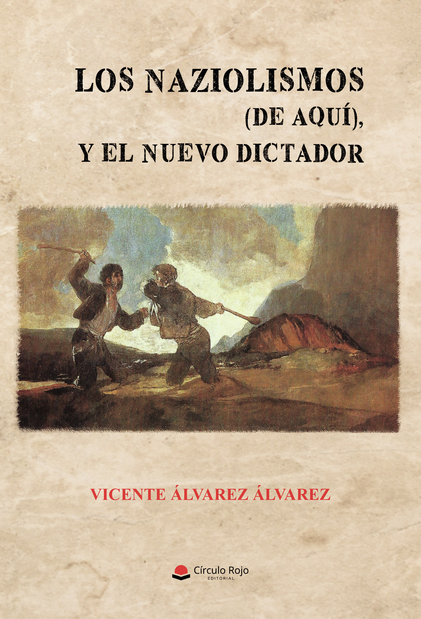 Portada de Los nazionalismos (de aquí) y el nuevo dictador