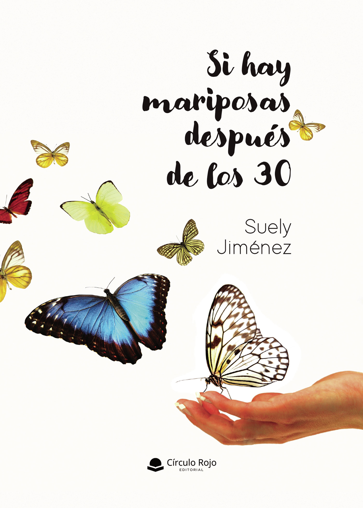 Portada de Si hay mariposas después de los 30
