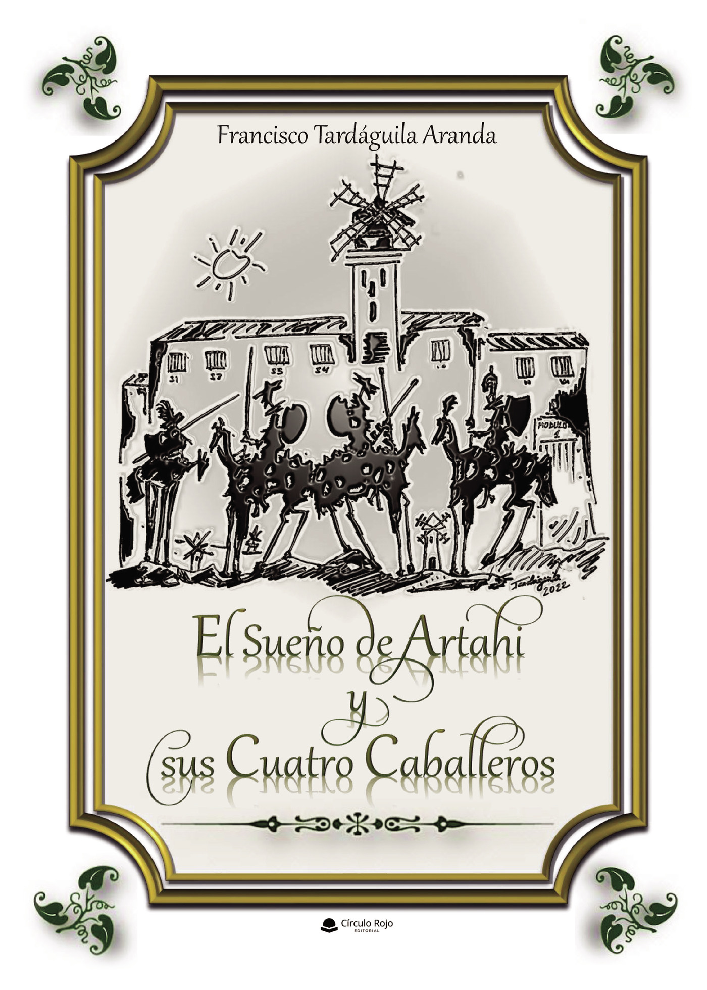 Portada de EL SUEÑO DE ARTAHI Y SUS CUATRO CABALLEROS