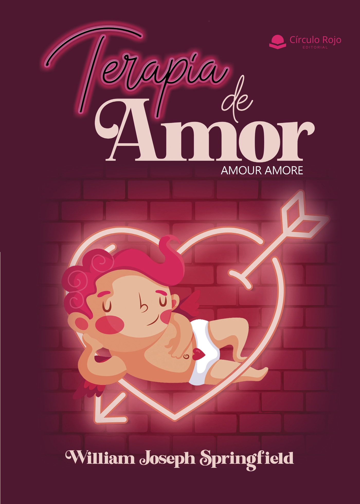 Portada de Terapia de Amor: AMOUR AMOR · William Joseph Springfield