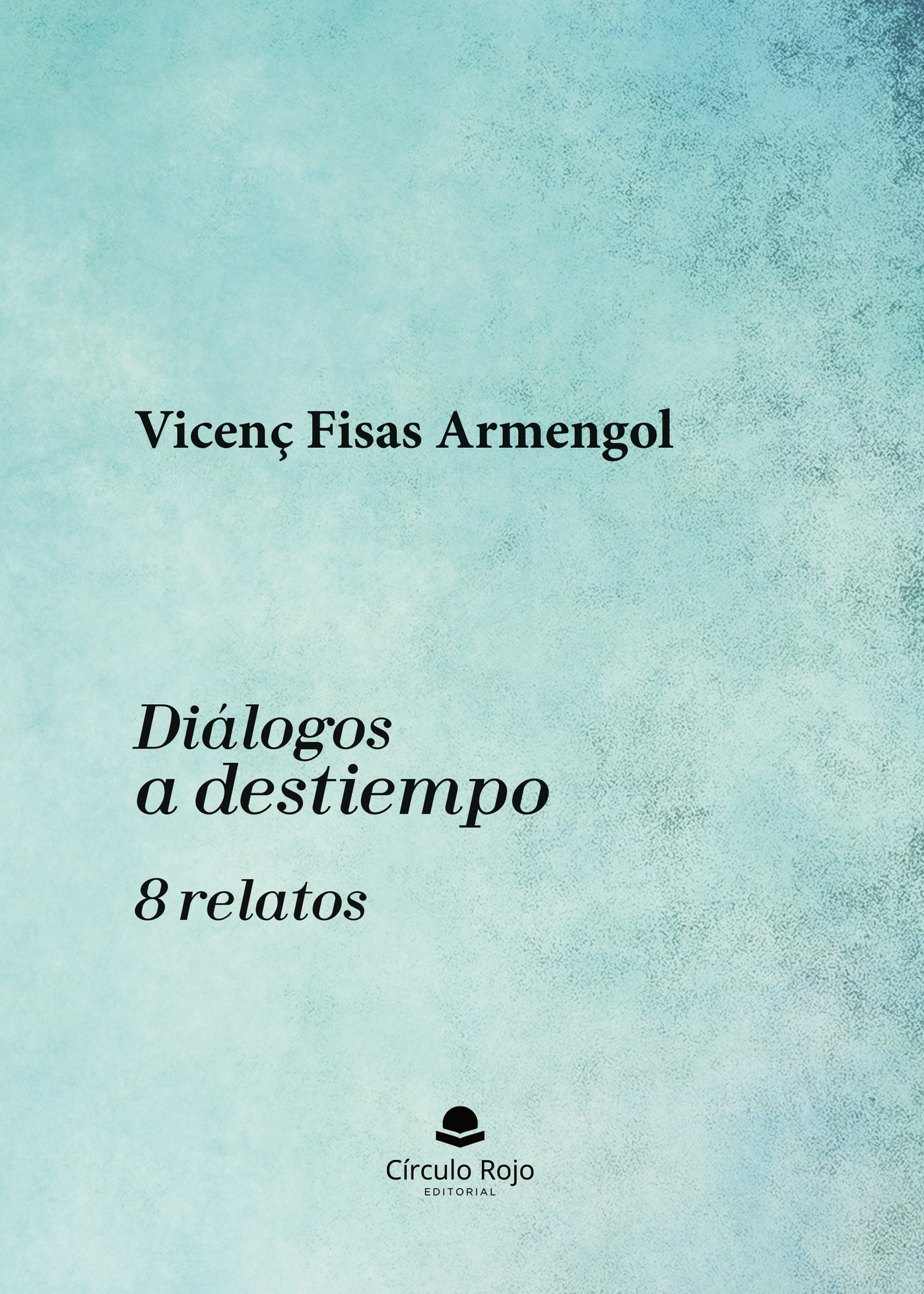 Portada de Diálogos a destiempo. 8 relatos