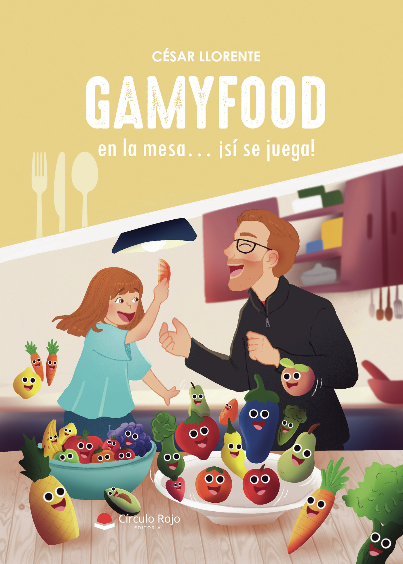 Portada de GAMYFOOD: en la mesa ¡sí se juega! · César Llorente López