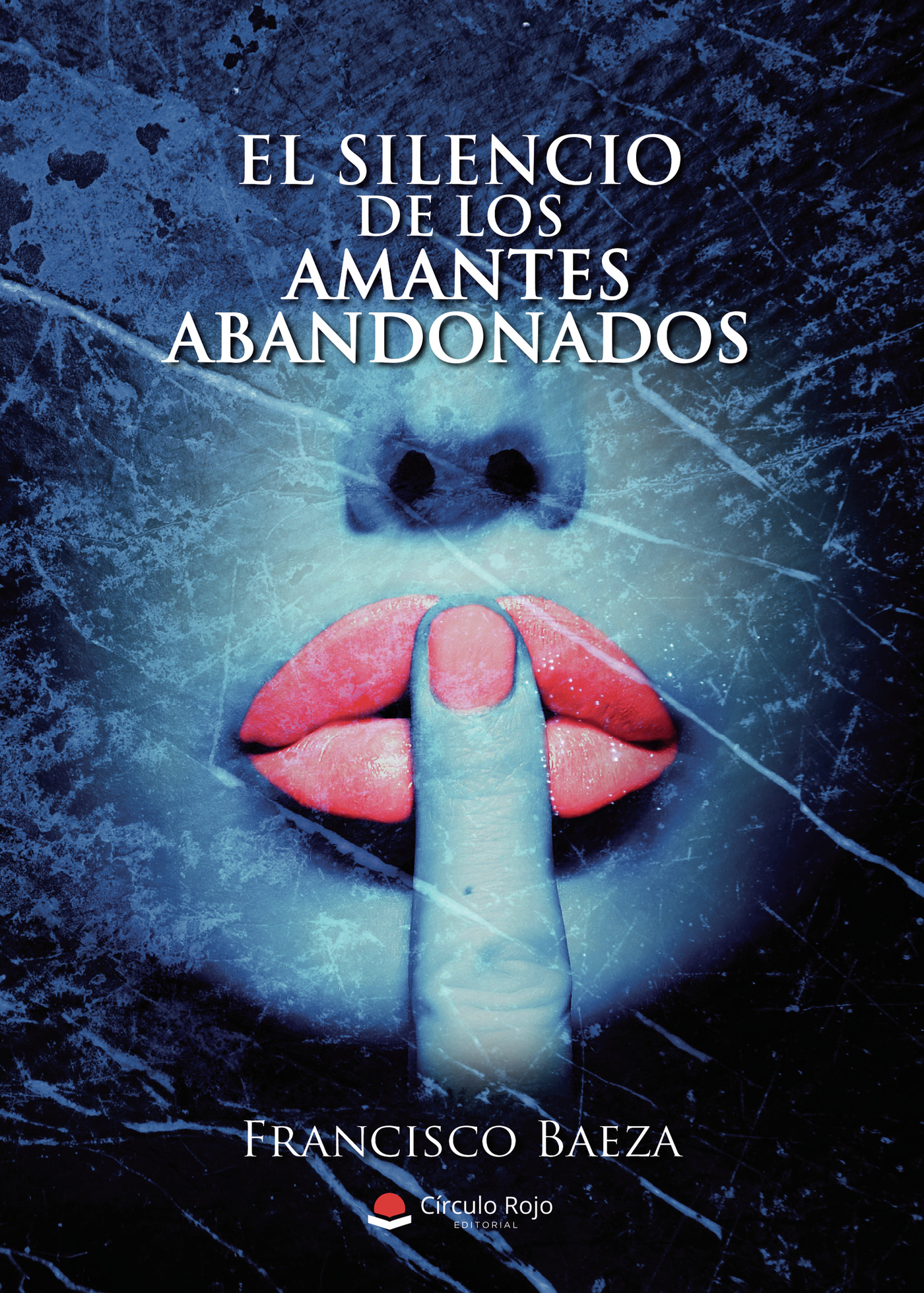Portada de EL SILENCIO DE LOS AMANTES ABANDONADOS