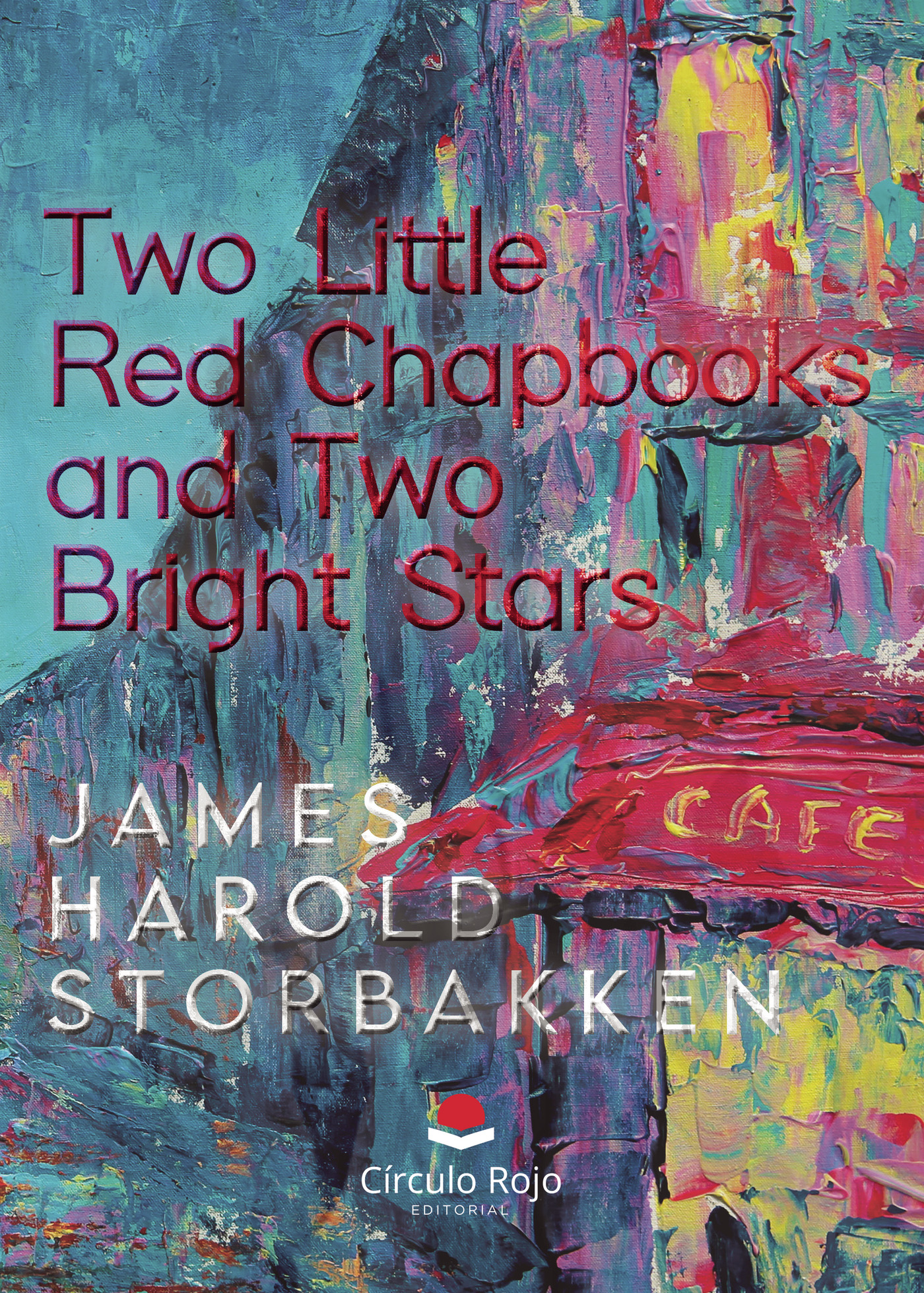 Portada de Two Little Red Chapbooks and Two Bright Stars